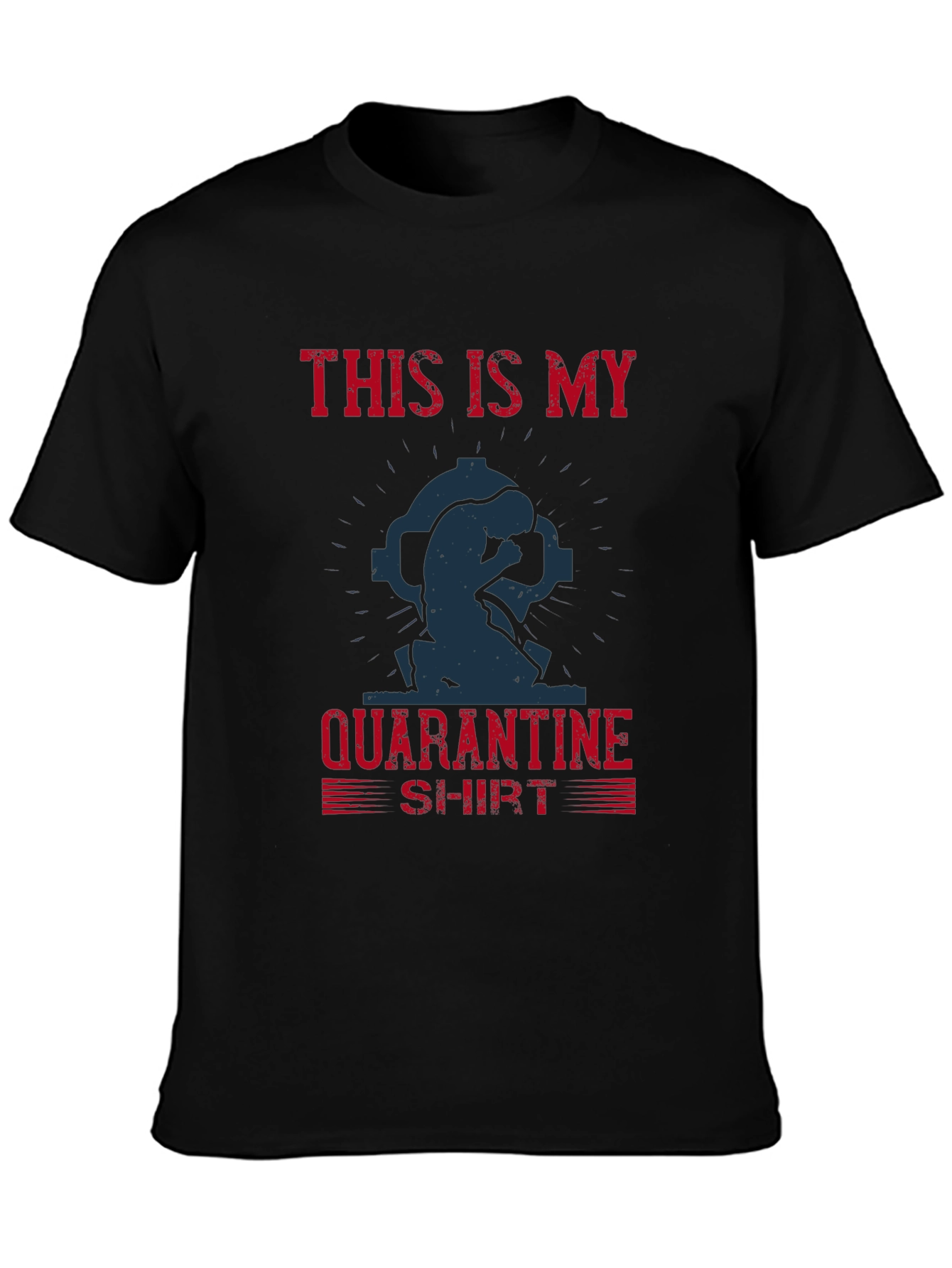 Quarantine T-Shirt: This Is My Quarantine Shirt