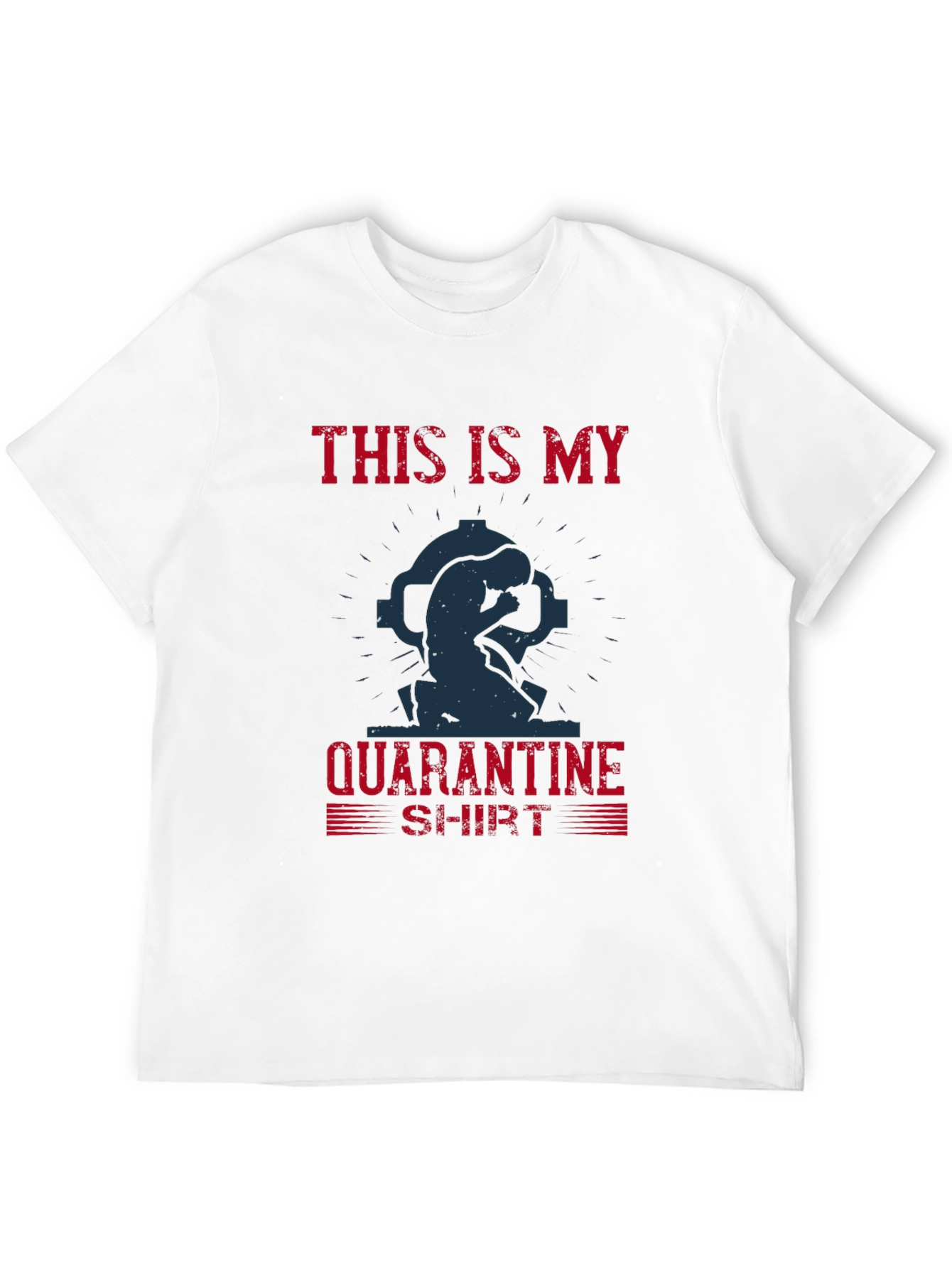 Quarantine T-Shirt: This Is My Quarantine Shirt