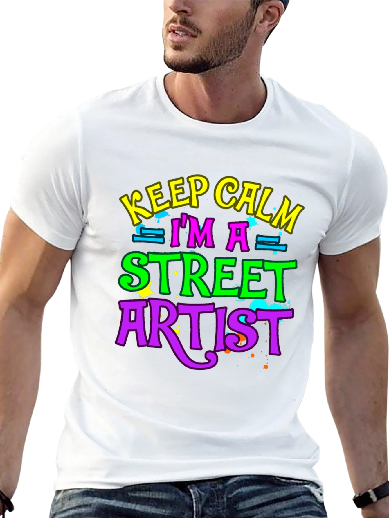 Keep Calm Im a Street Artist T-Shirt