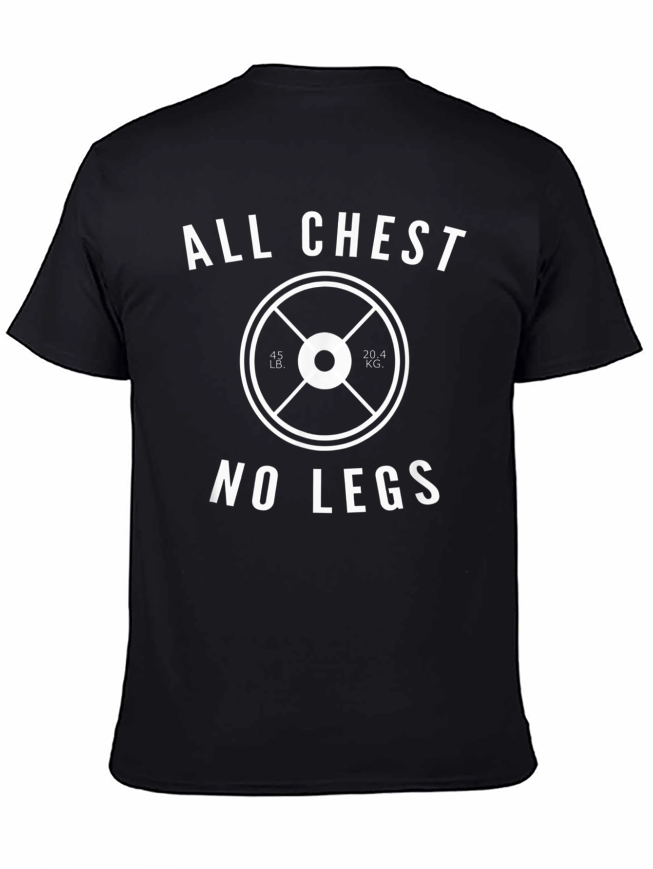 All Chest No Legs T-Shirt