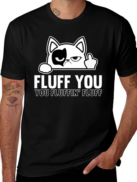 Fluff You Cat T-Shirt - Funny Graphic Tee