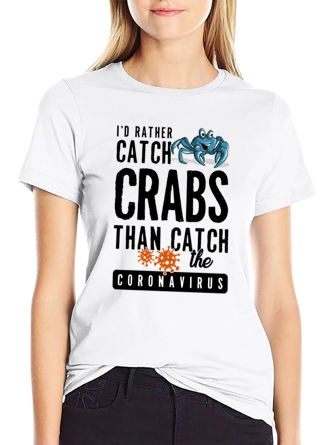 Id Rather Catch Crabs T-Shirt