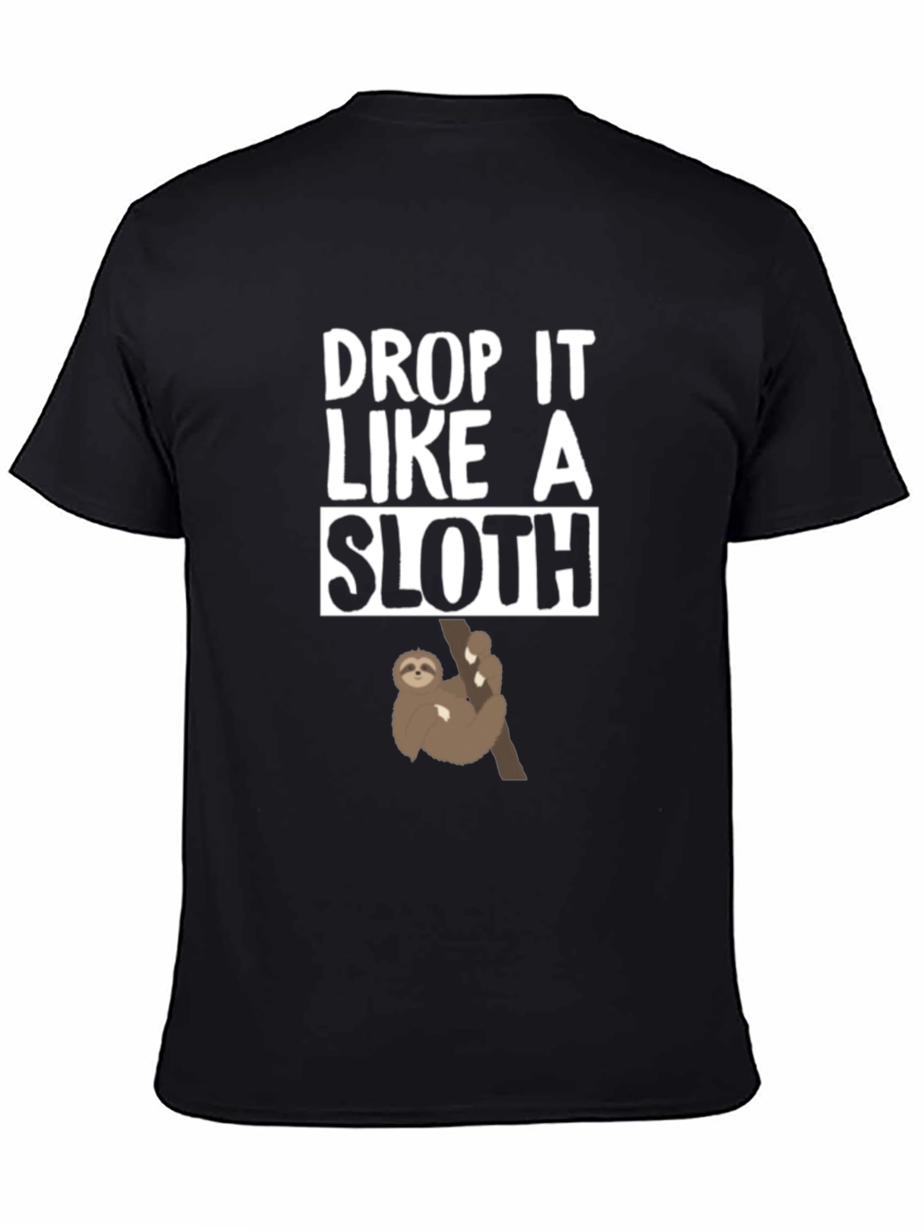 Drop It Like A Sloth Graphic Tee