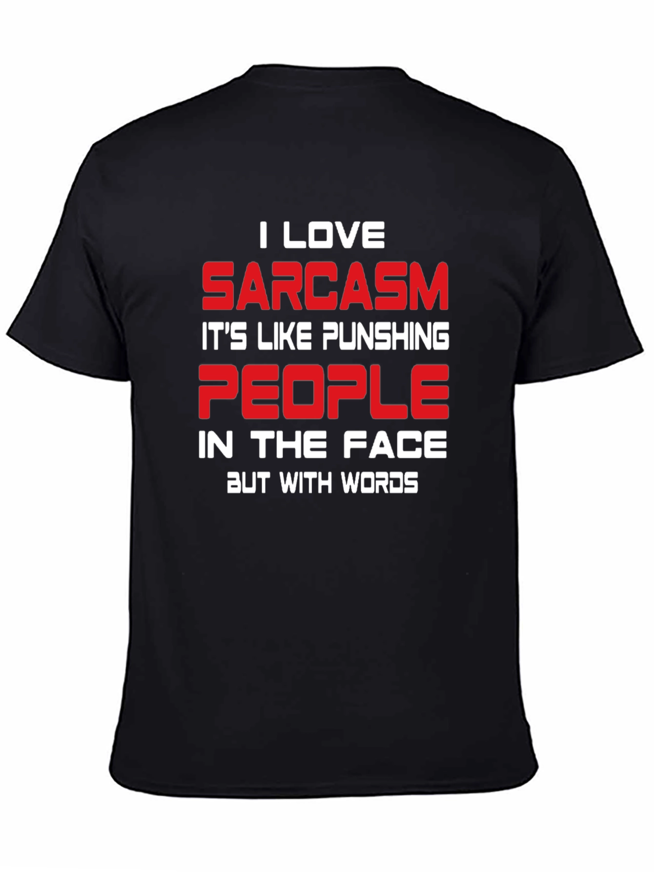 Sarcastic Humor T-Shirt - Funny Graphic Tee