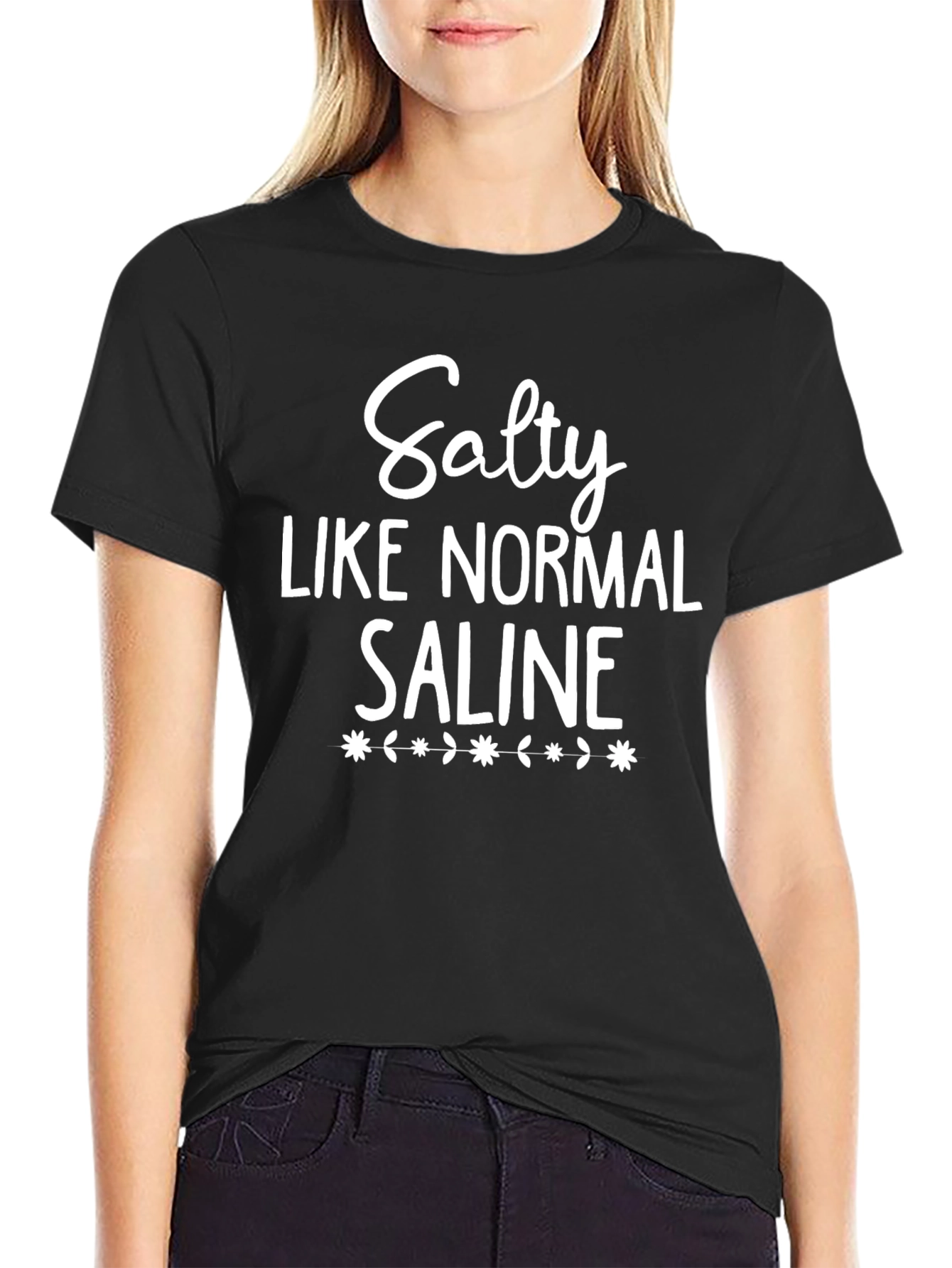 Salty Like Normal Saline Graphic T-Shirt