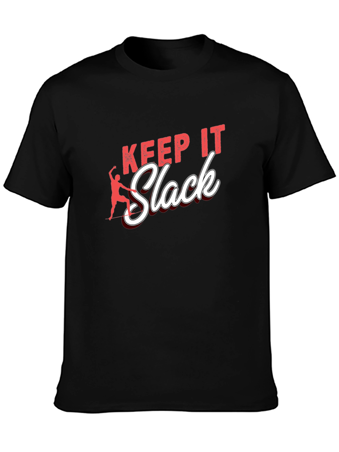 Keep It Slack T-Shirt