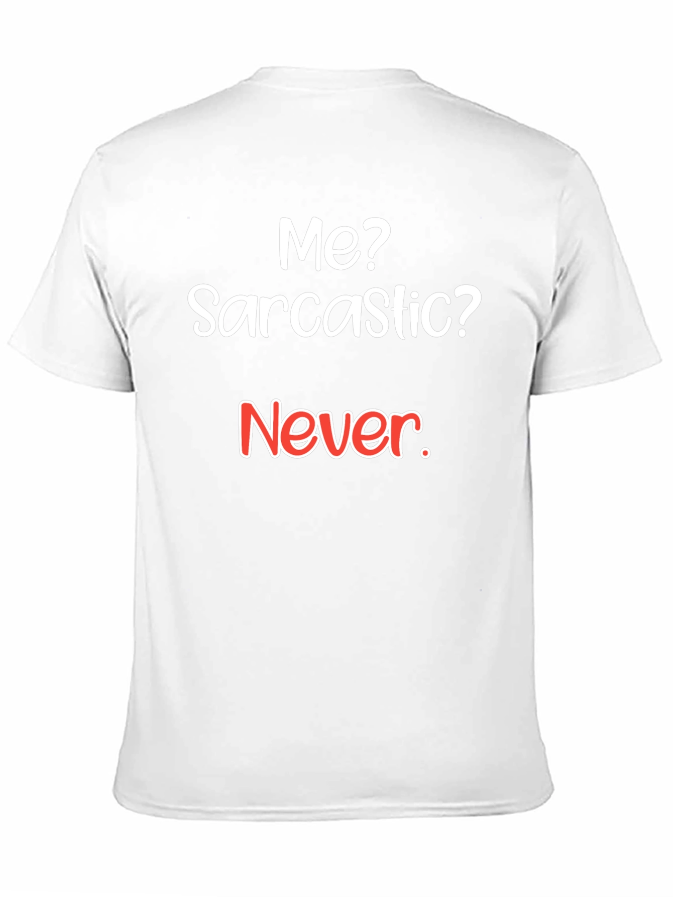 Sarcastic Humor T-Shirt