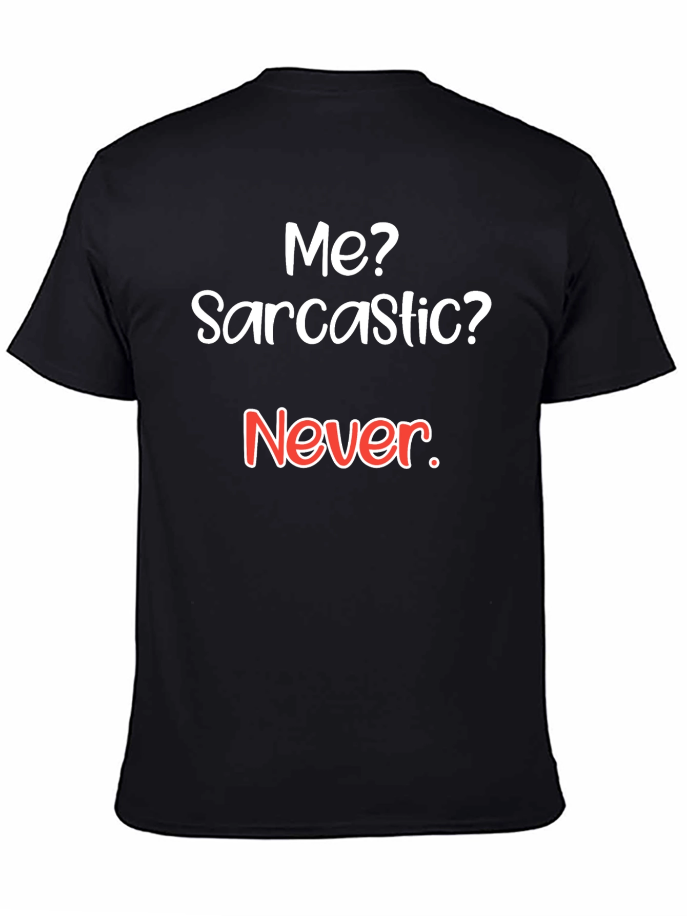 Sarcastic Humor T-Shirt