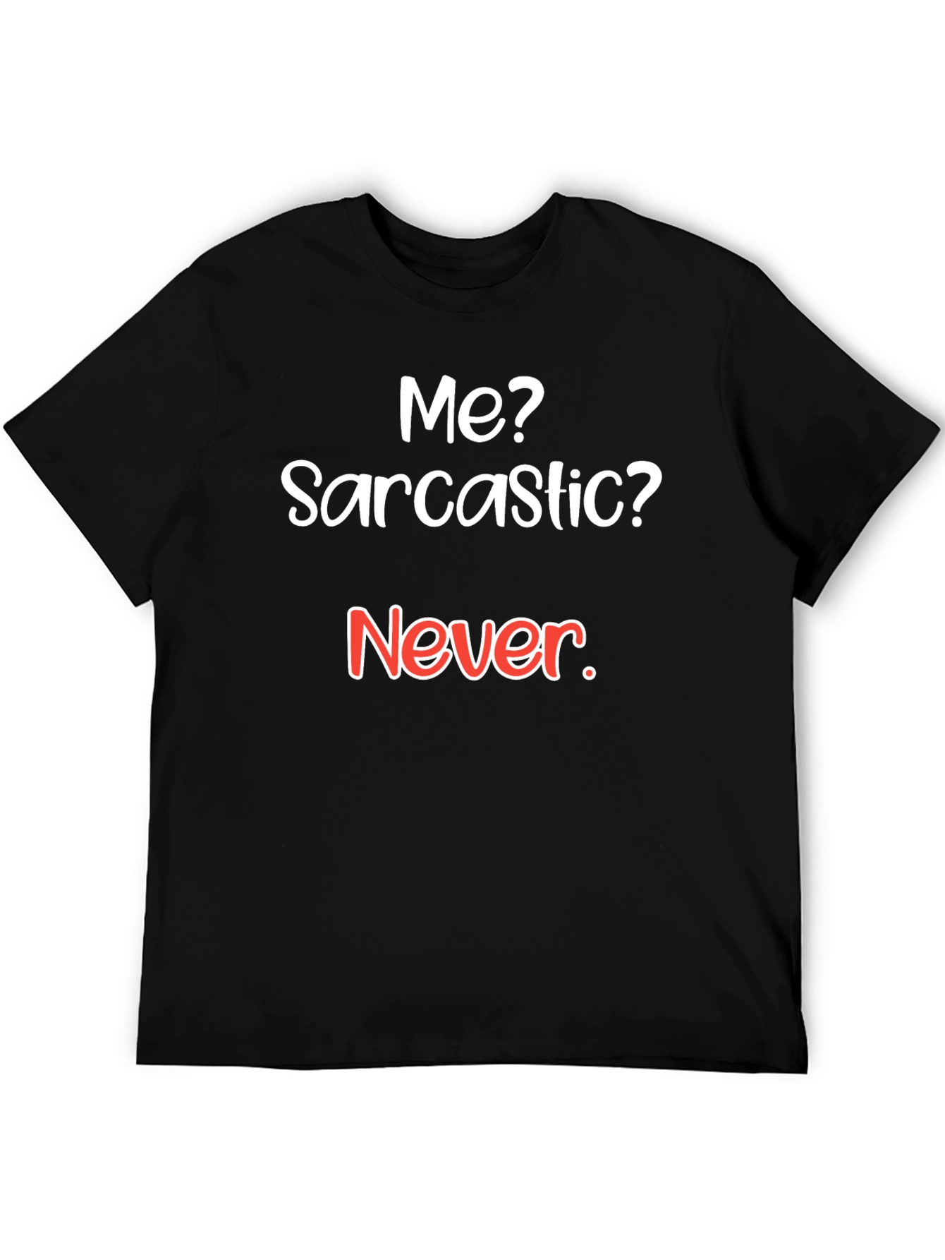 Sarcastic Humor T-Shirt