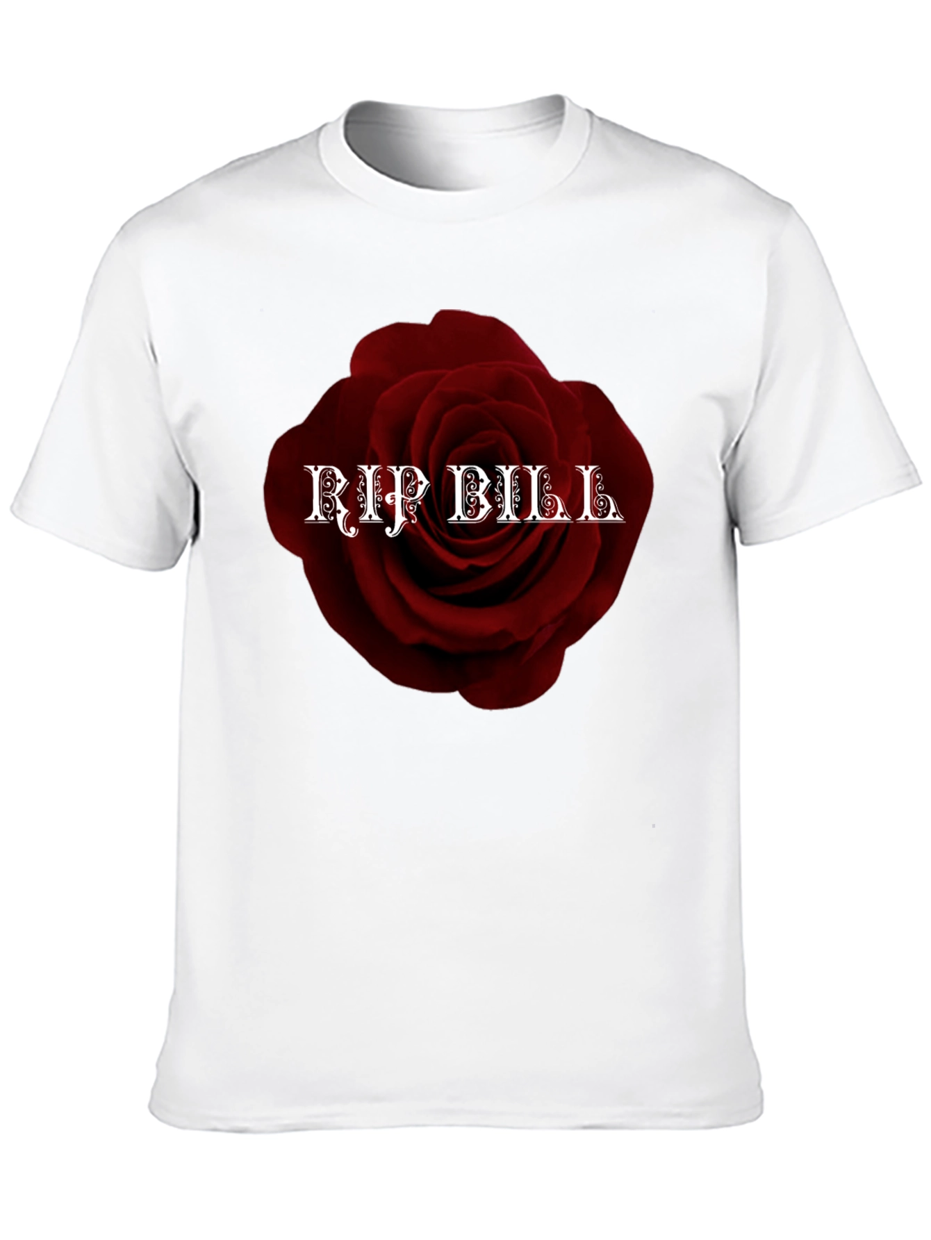 RIP Bill Rose T-Shirt - Memorial Tribute Tee