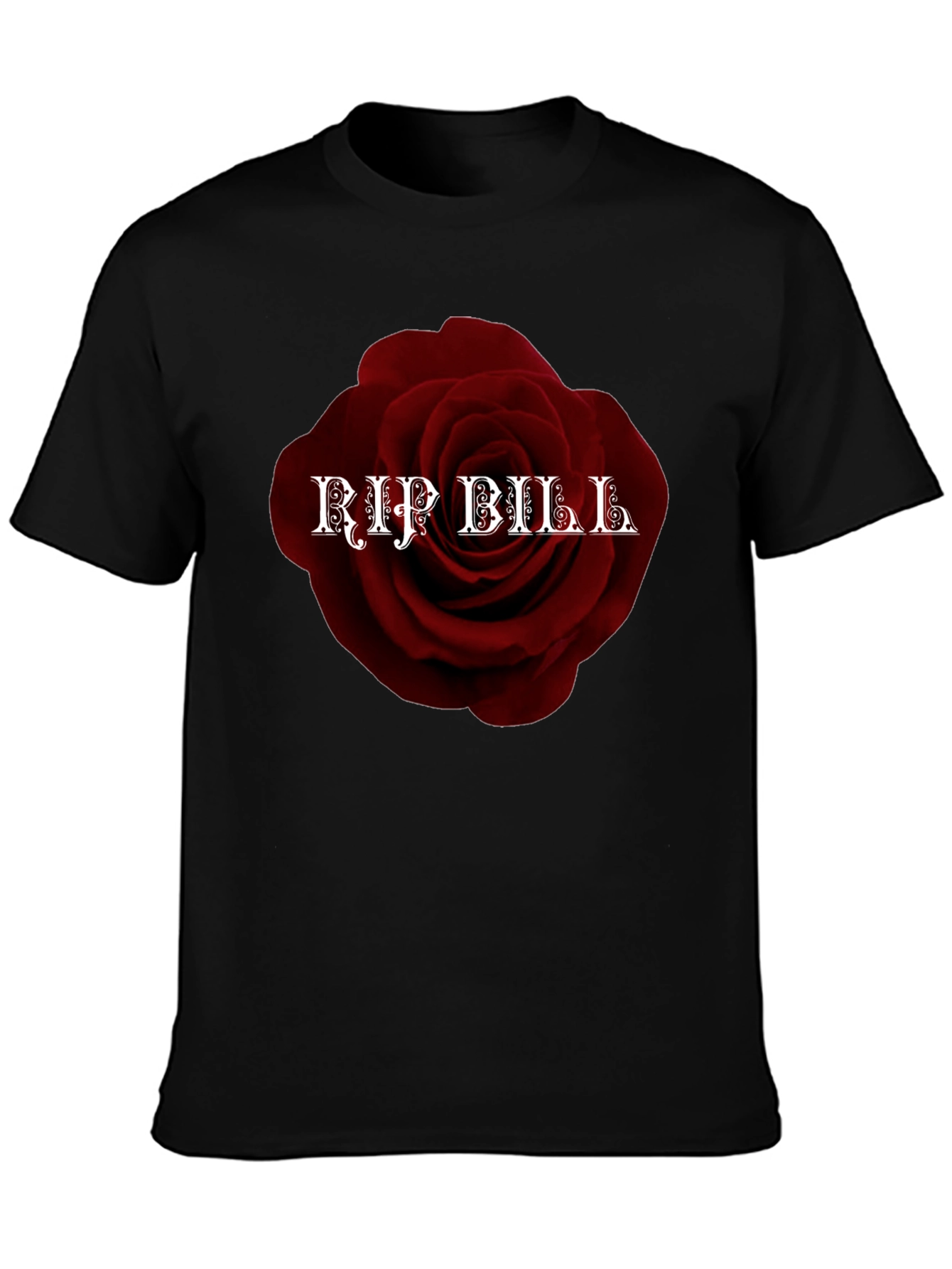 RIP Bill Rose T-Shirt - Memorial Tribute Tee