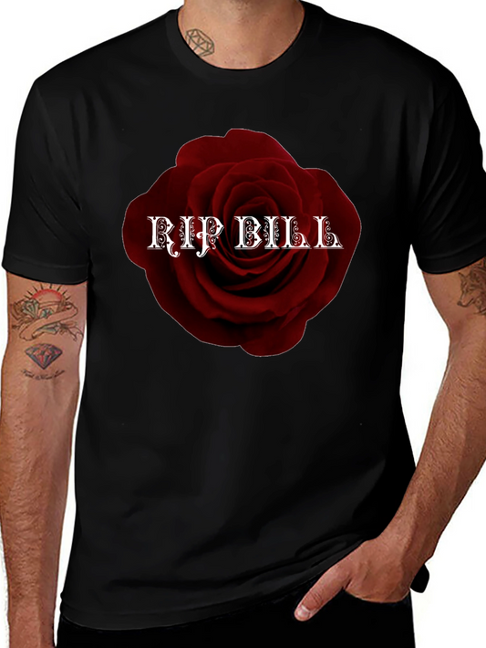 RIP Bill Rose T-Shirt - Memorial Tribute Tee