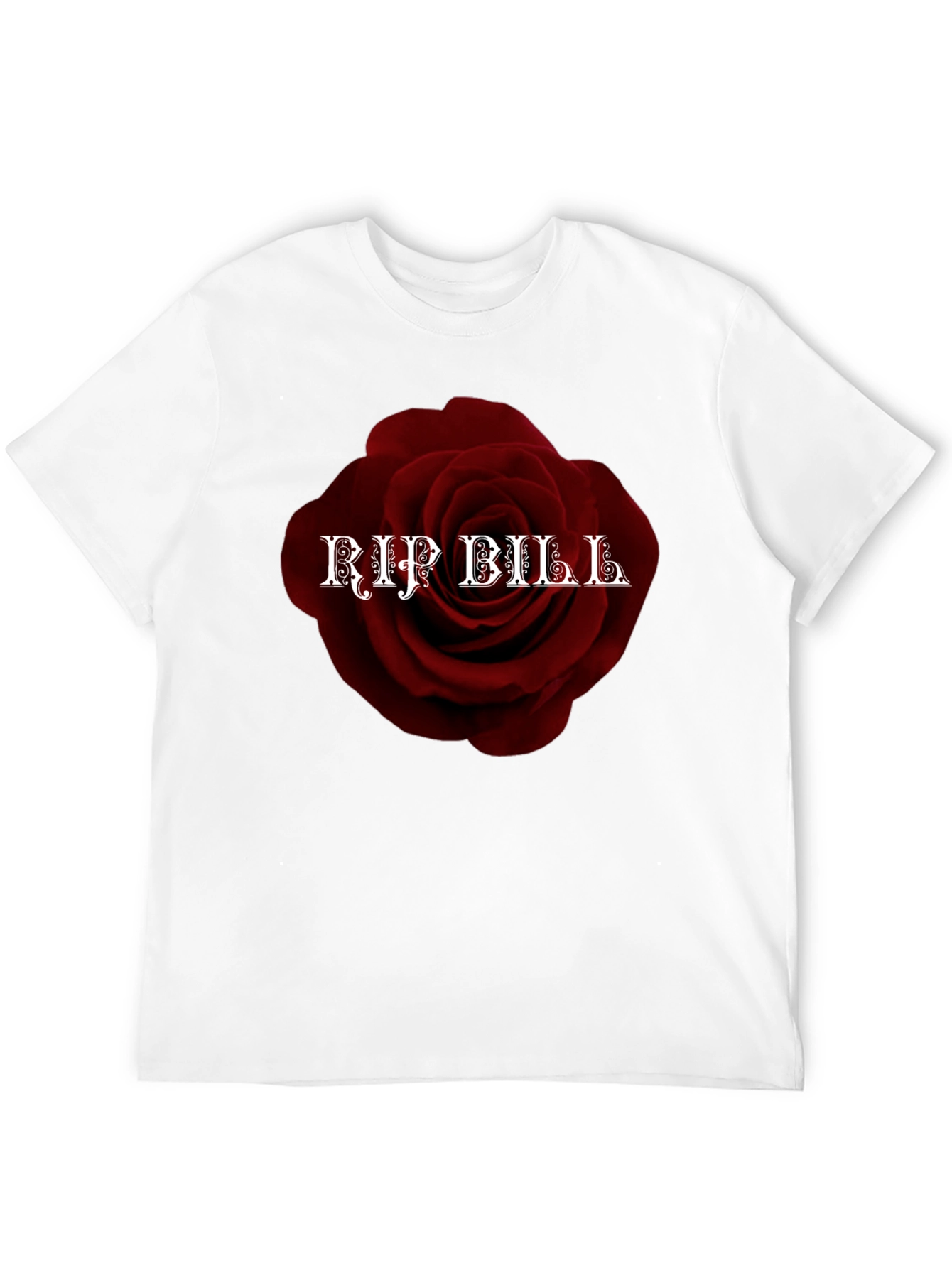 RIP Bill Rose T-Shirt - Memorial Tribute Tee