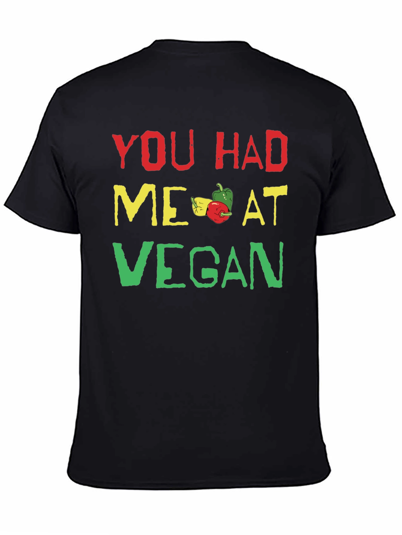 You Had Me At Vegan T-Shirt