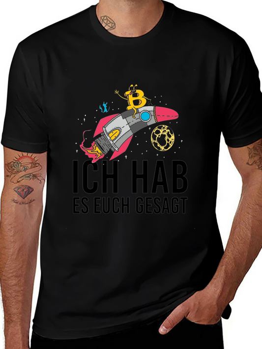 Bitcoin Rocket T-Shirt - Ich Hab Es Euch Gesagt