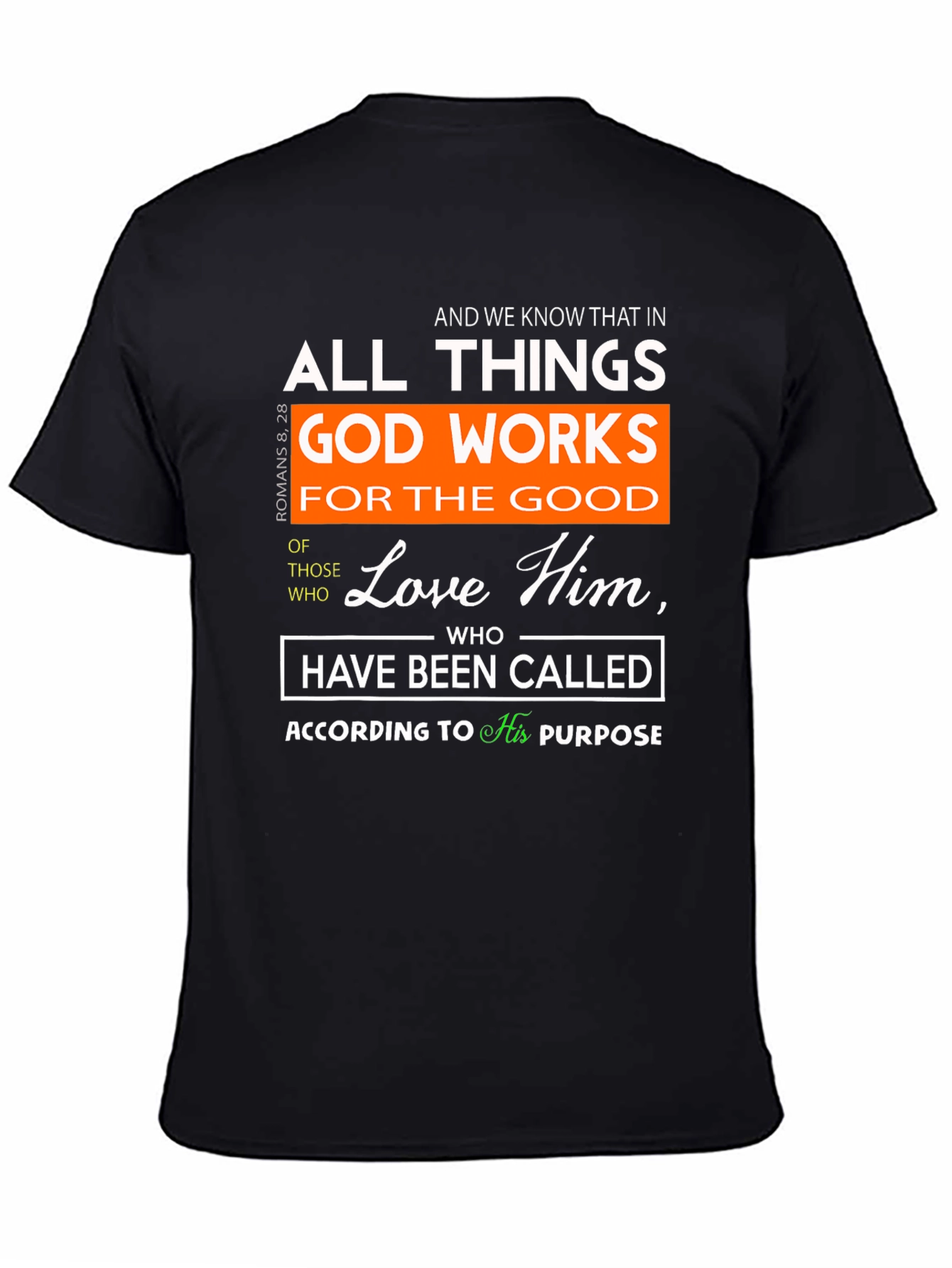 Romans 8:28 Christian T-Shirt