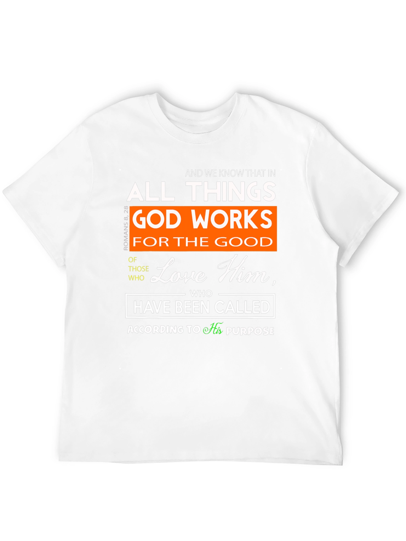 Romans 8:28 Christian T-Shirt