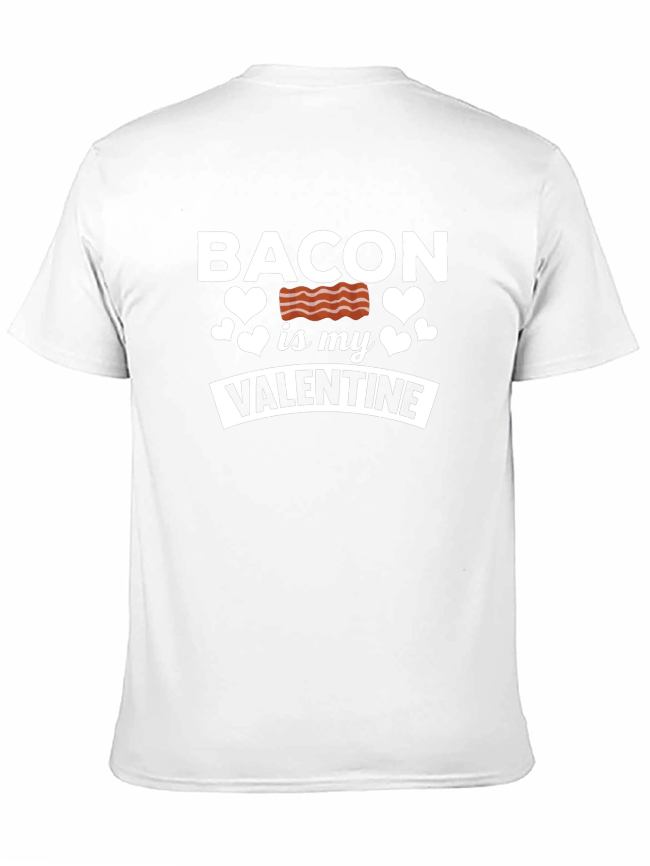 Bacon is My Valentine Graphic T-Shirt