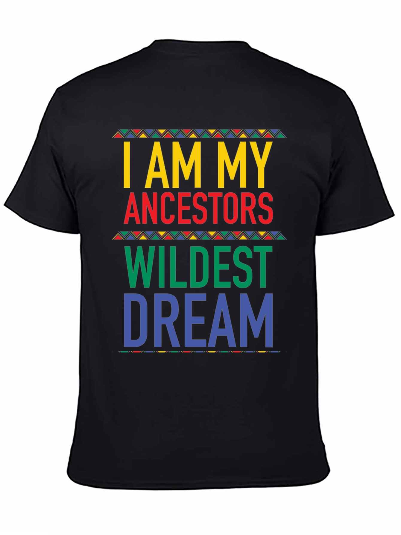 Ancestors Wildest Dream Graphic Tee