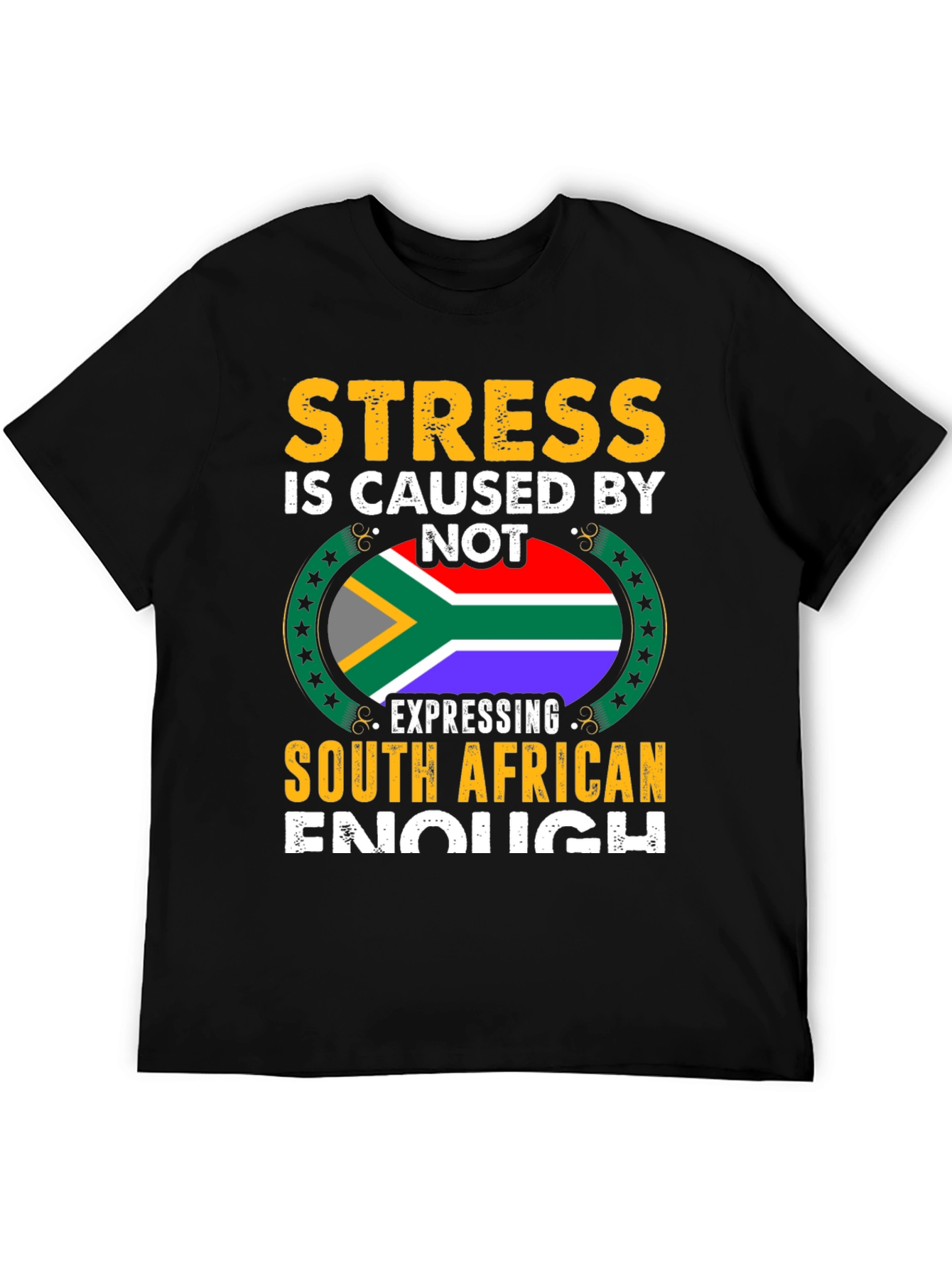 Stress South African Enough Graphic T-Shirt