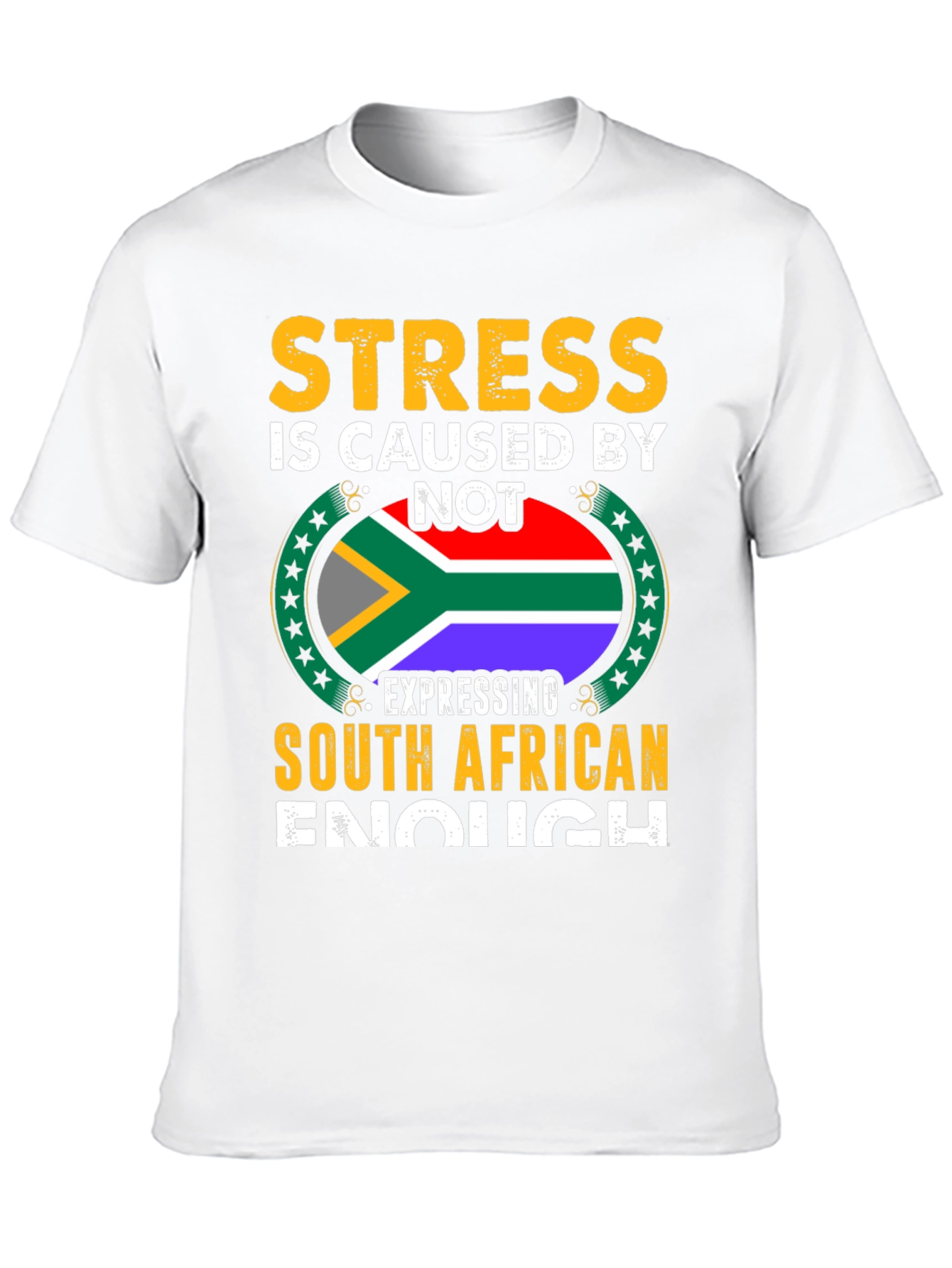 Stress South African Enough Graphic T-Shirt