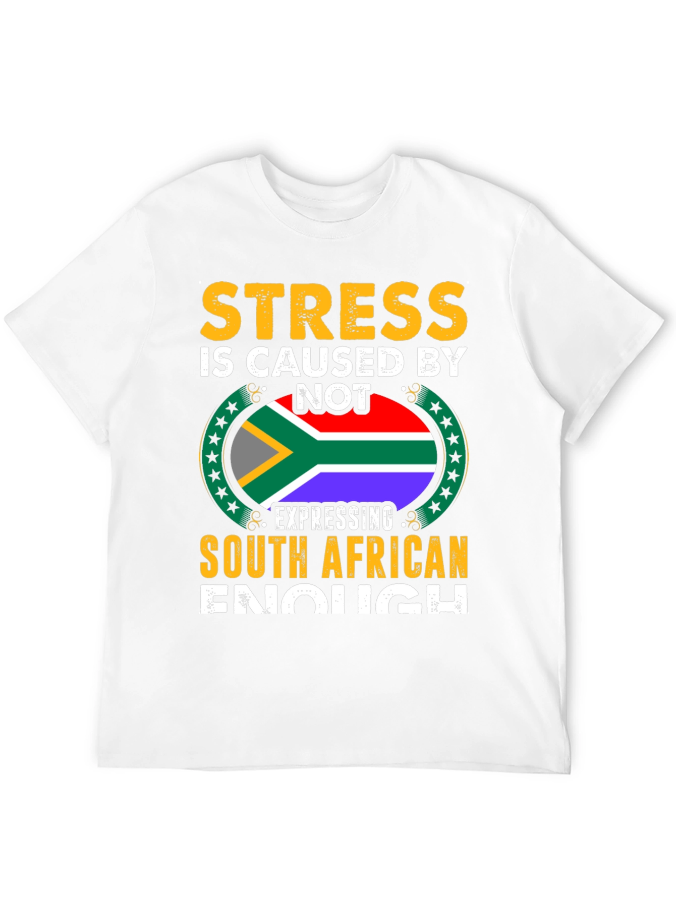 Stress South African Enough Graphic T-Shirt