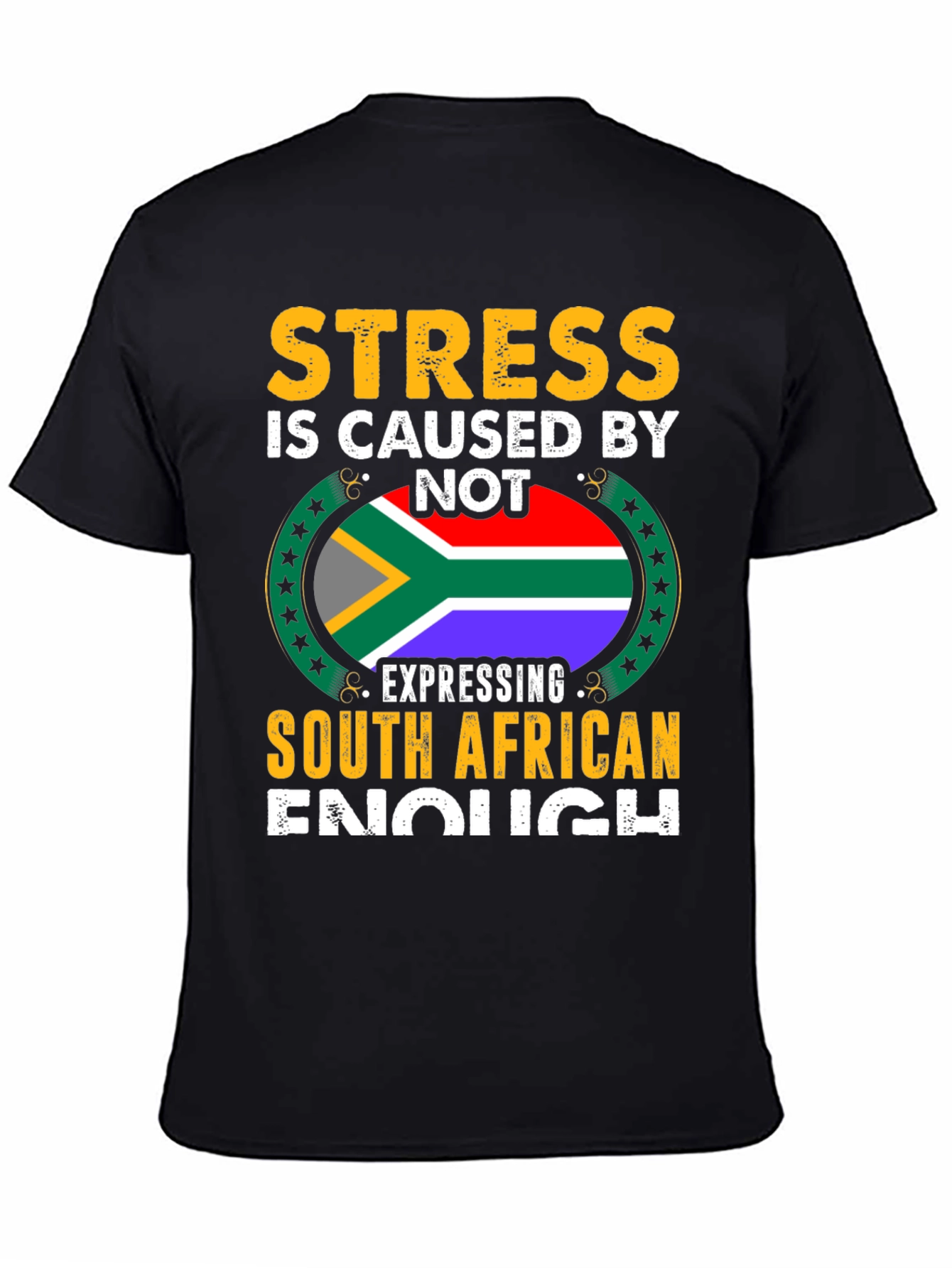 Stress South African Enough Graphic T-Shirt
