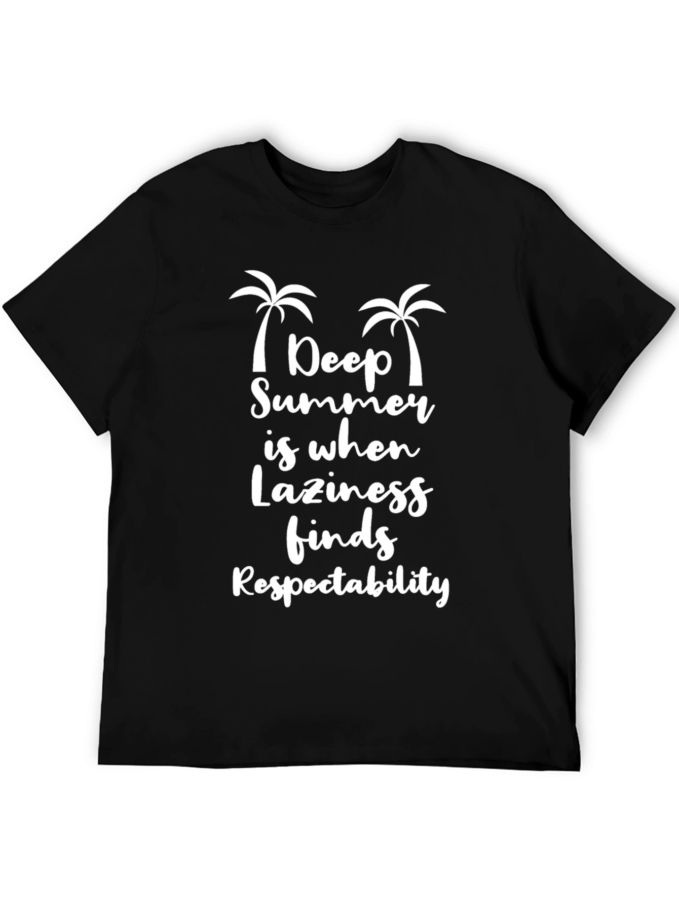 Deep Summer T-Shirt - Laziness Finds Respectability