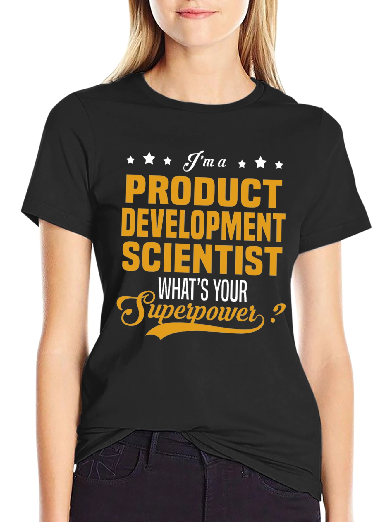 Product Development Scientist Superpower T-Shirt