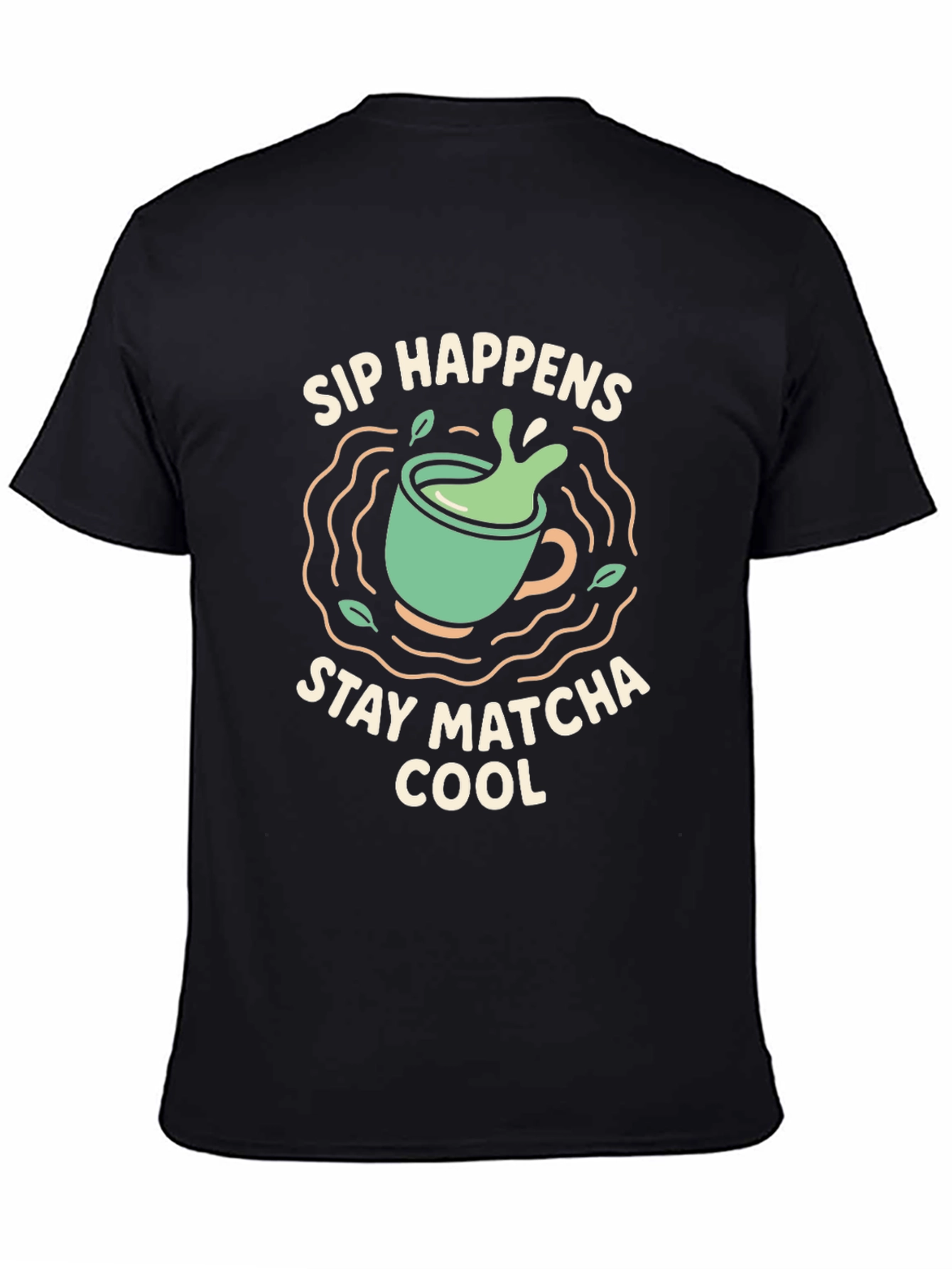 Sip Happens Stay Matcha Cool T-Shirt