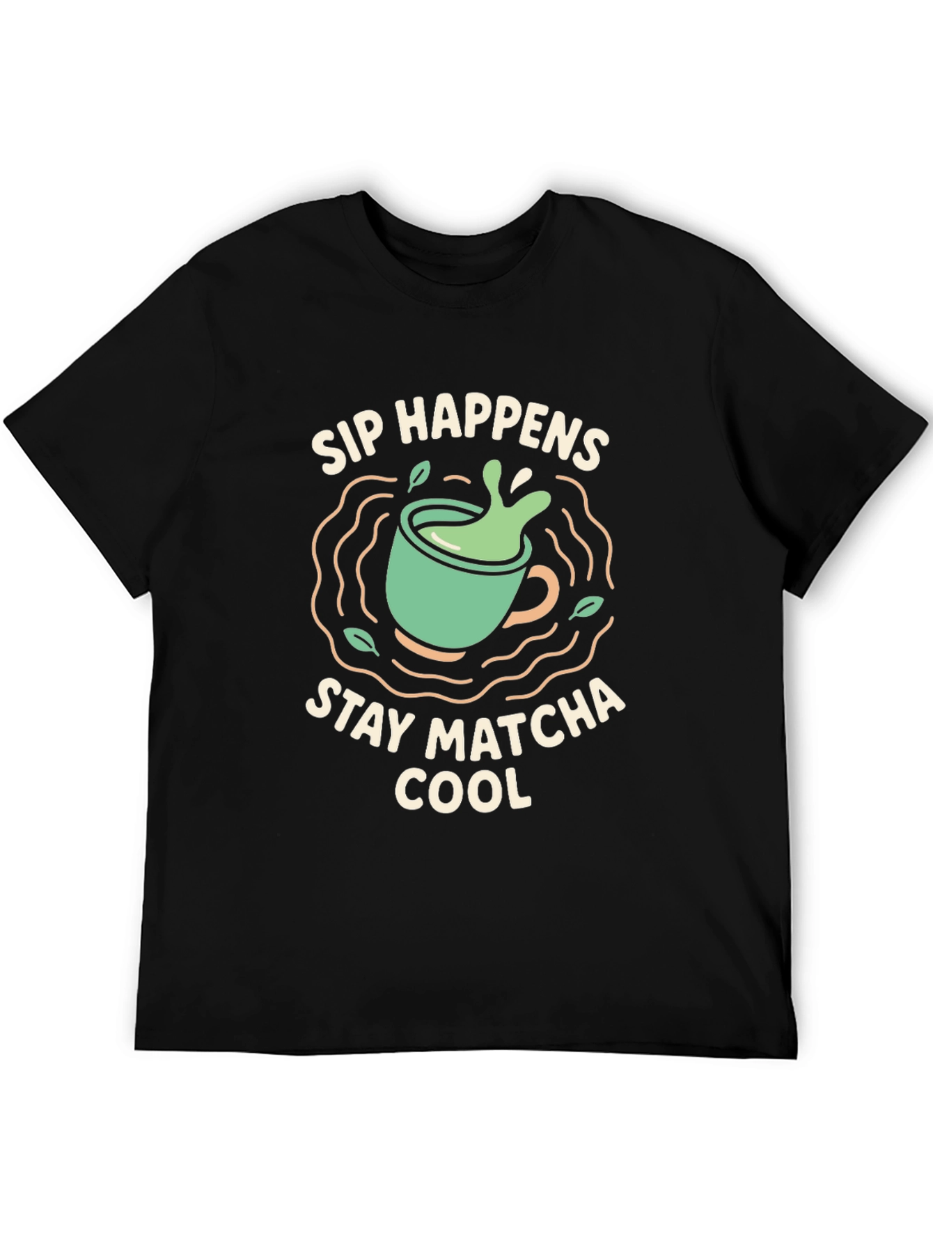 Sip Happens Stay Matcha Cool T-Shirt