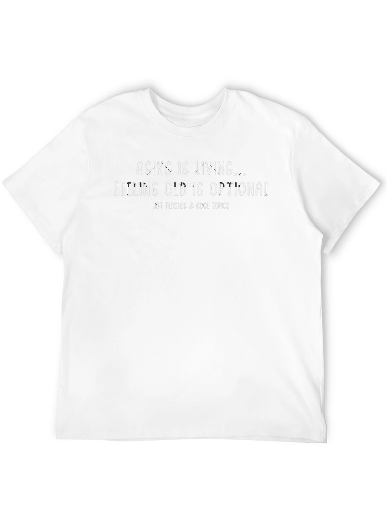 Aging is Living T-Shirt: Funny Quote Tee