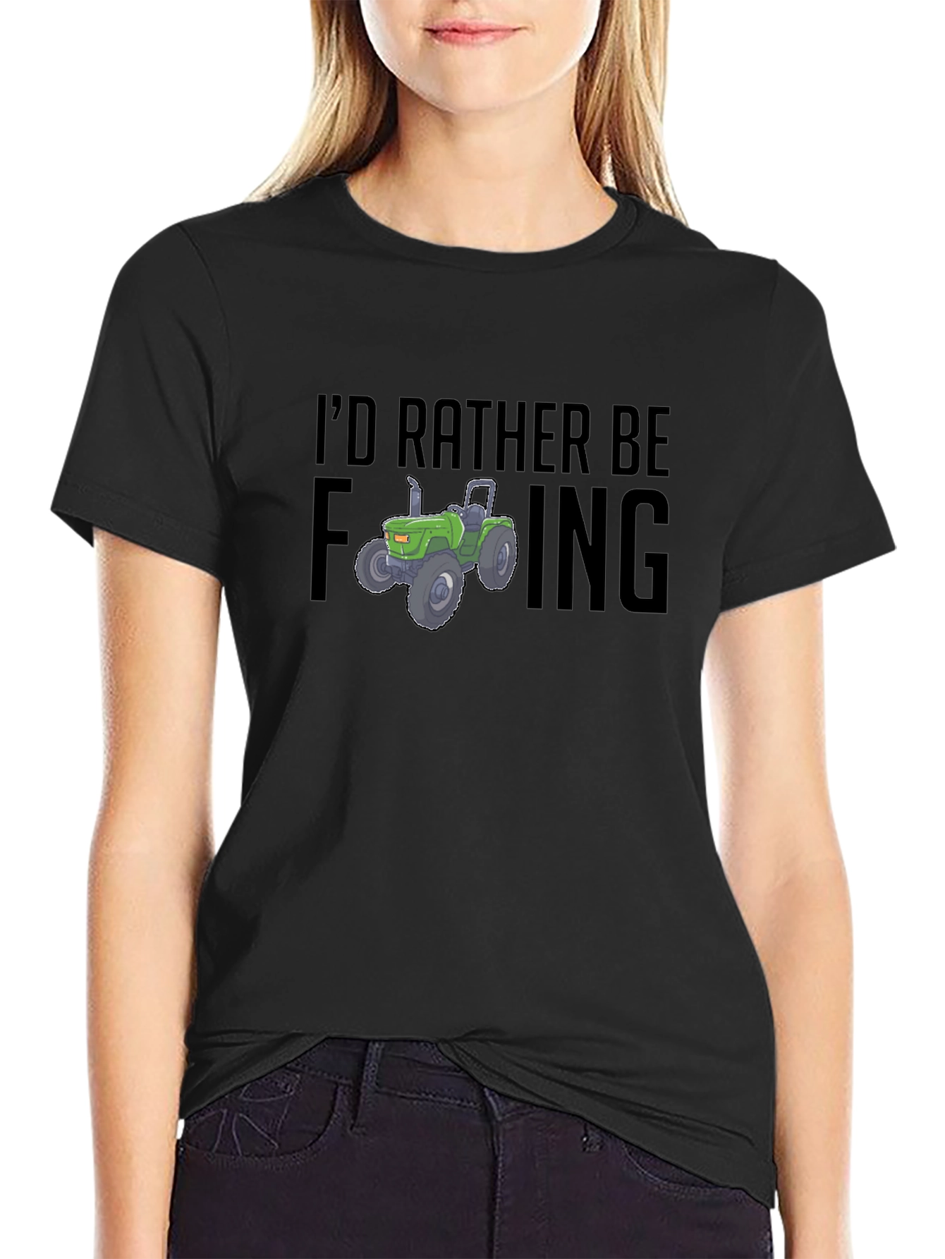 Farming Tractor T-Shirt: Id Rather Be...