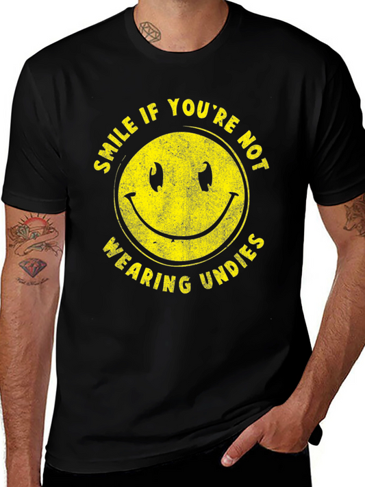Smile If Youre Not Wearing Undies T-Shirt