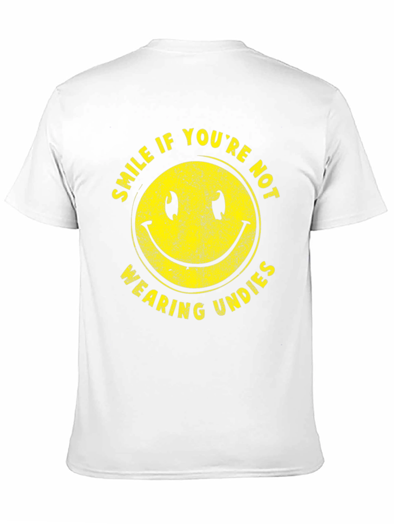 Smile If Youre Not Wearing Undies T-Shirt