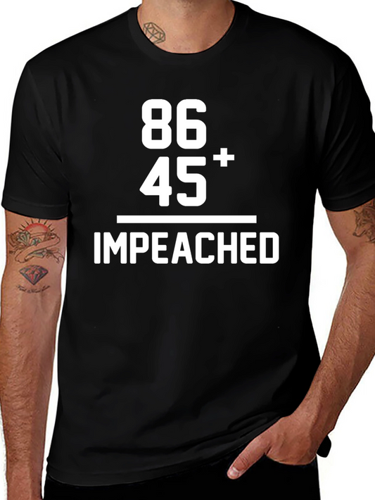 86 45 Impeached T-Shirt - Political Humor Tee