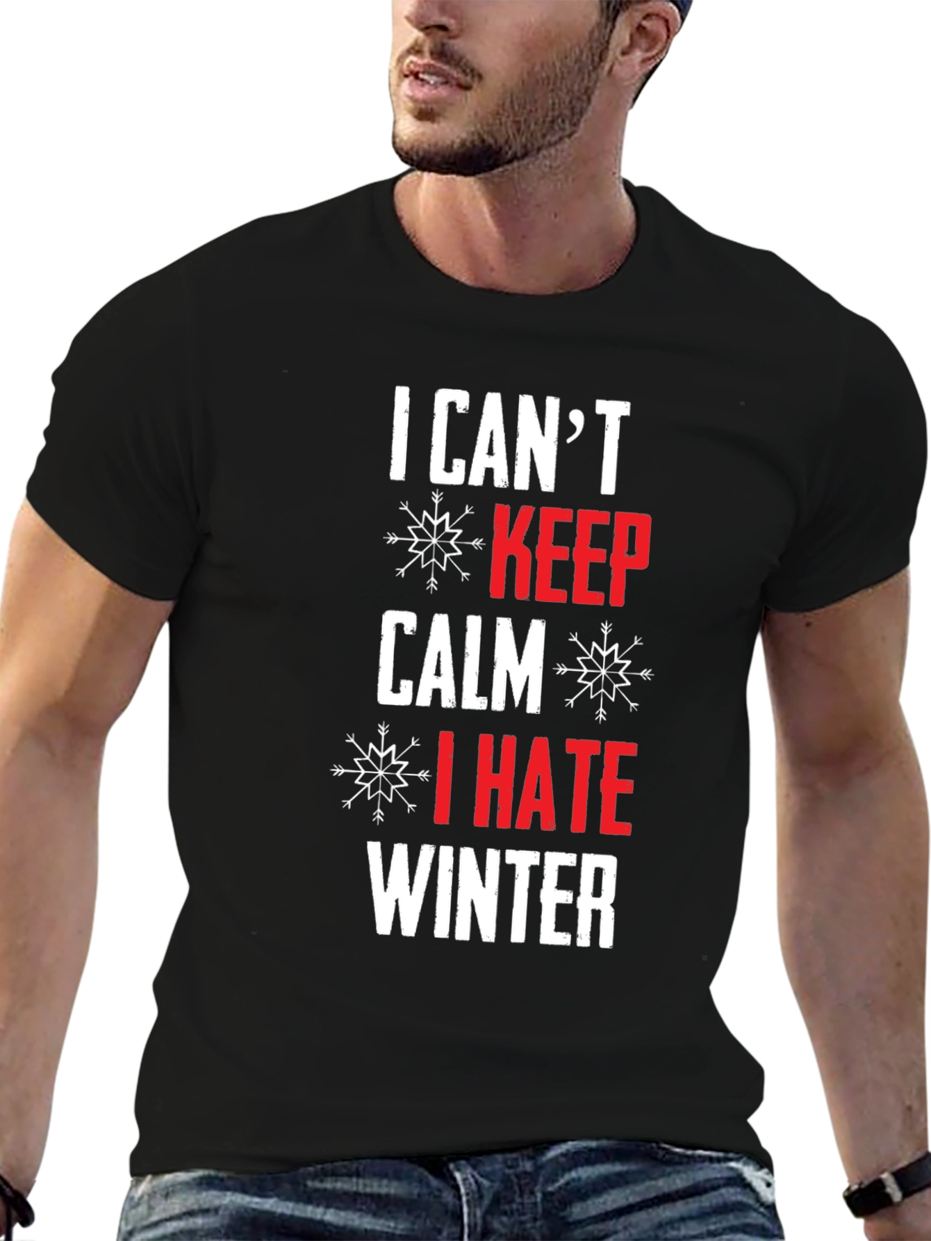 I Cant Keep Calm I Hate Winter T-Shirt