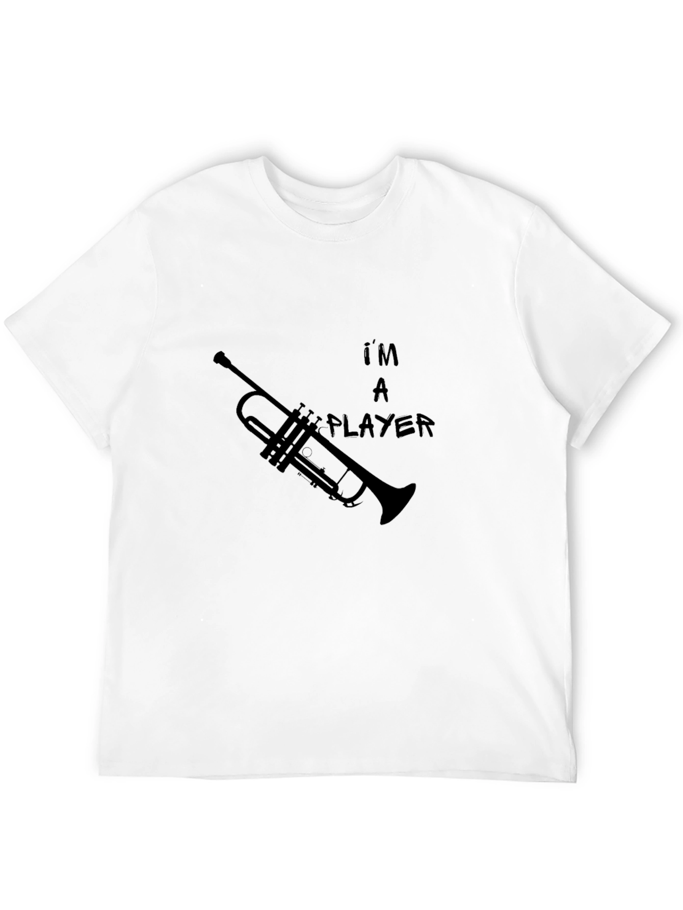 Im A Player Trumpet Graphic T-Shirt