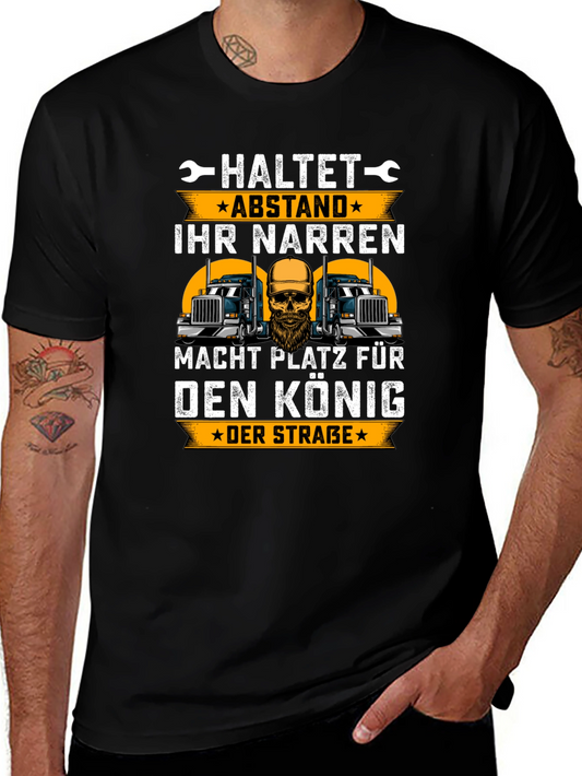 Trucker King T-Shirt - German Slogan Design