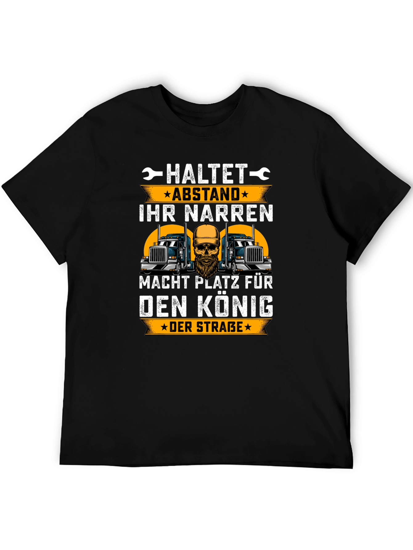 Trucker King T-Shirt - German Slogan Design