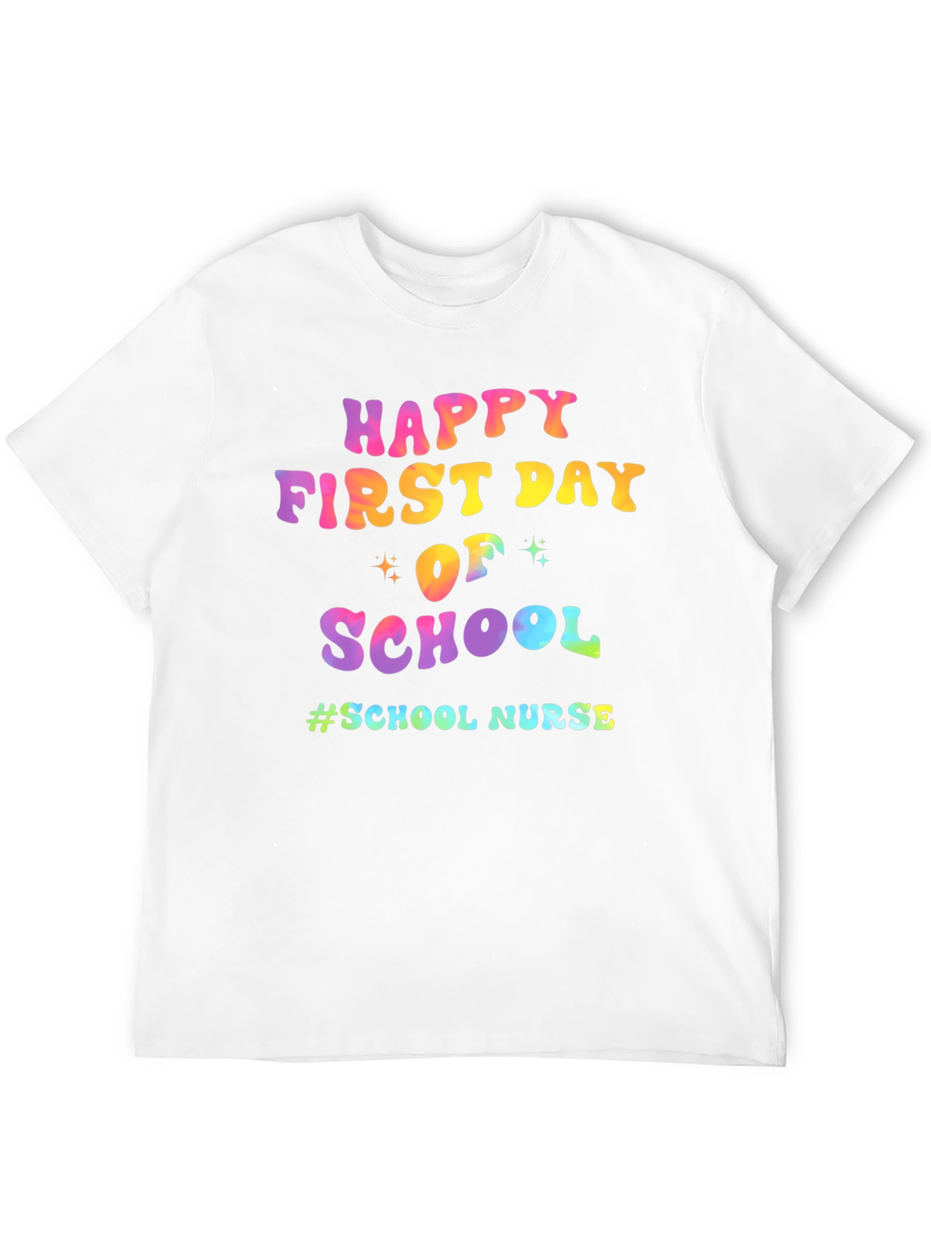 Happy First Day of School Nurse T-Shirt