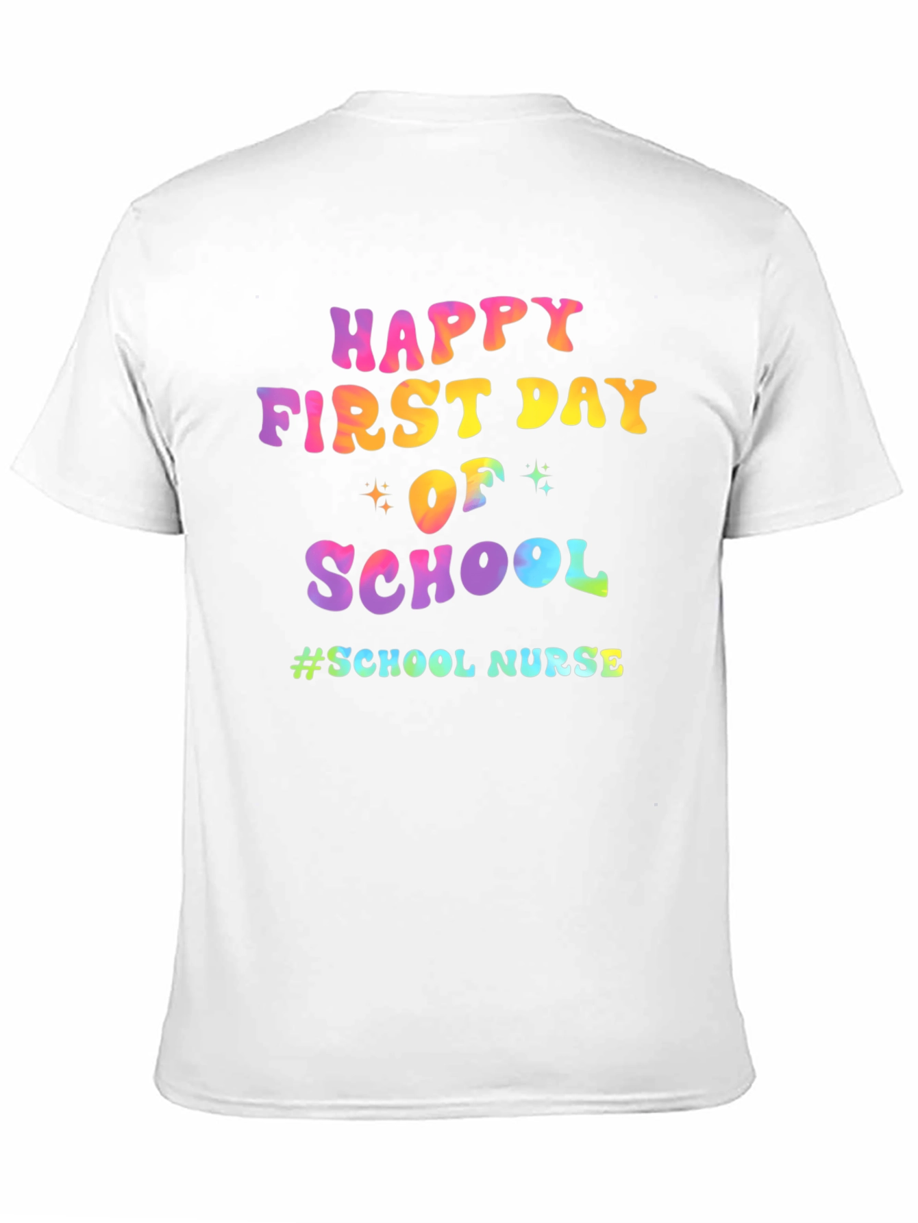 Happy First Day of School Nurse T-Shirt