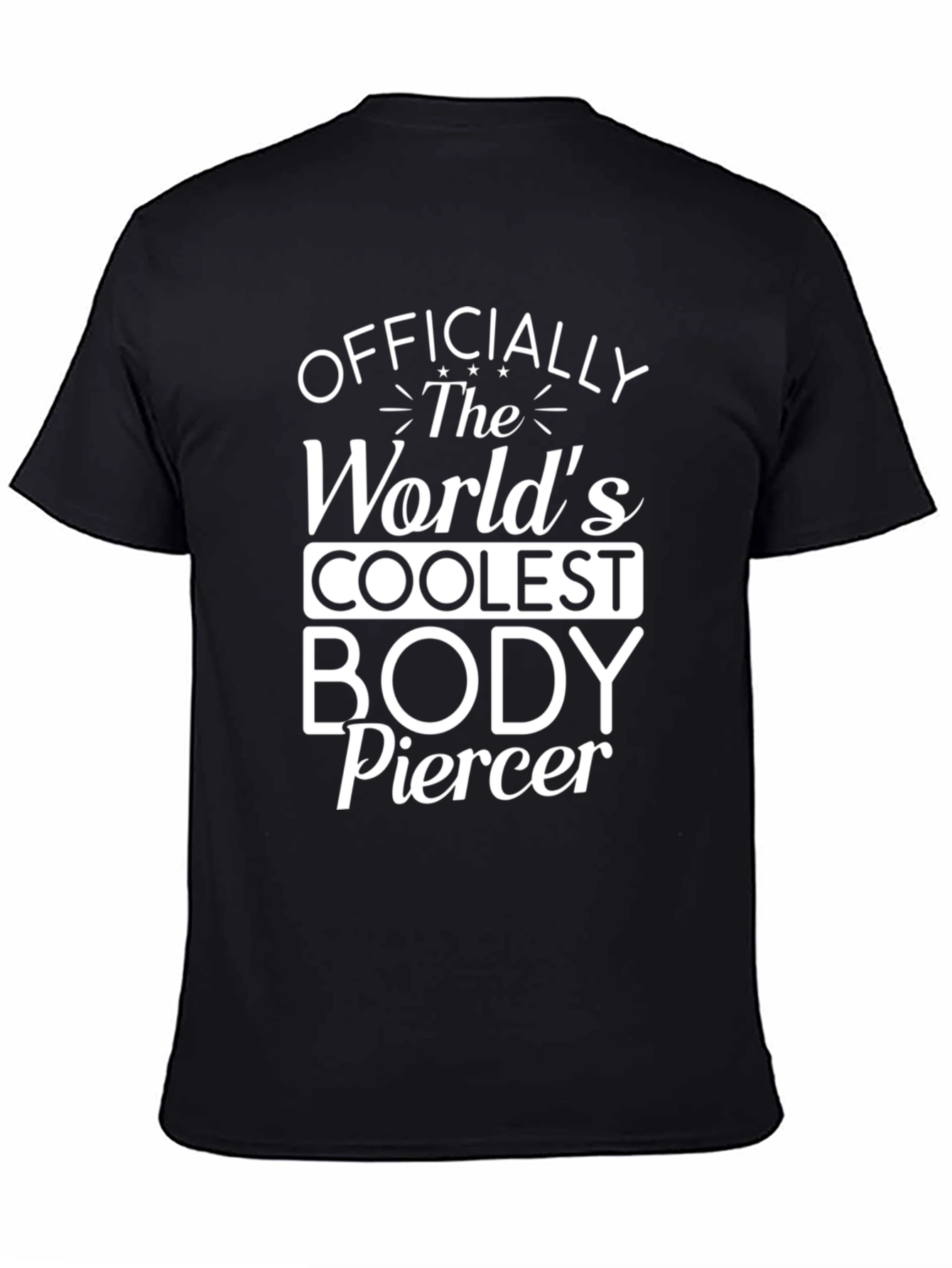 Worlds Coolest Body Piercer Graphic Tee