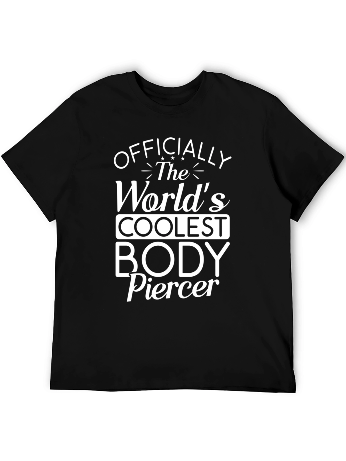 Worlds Coolest Body Piercer Graphic Tee