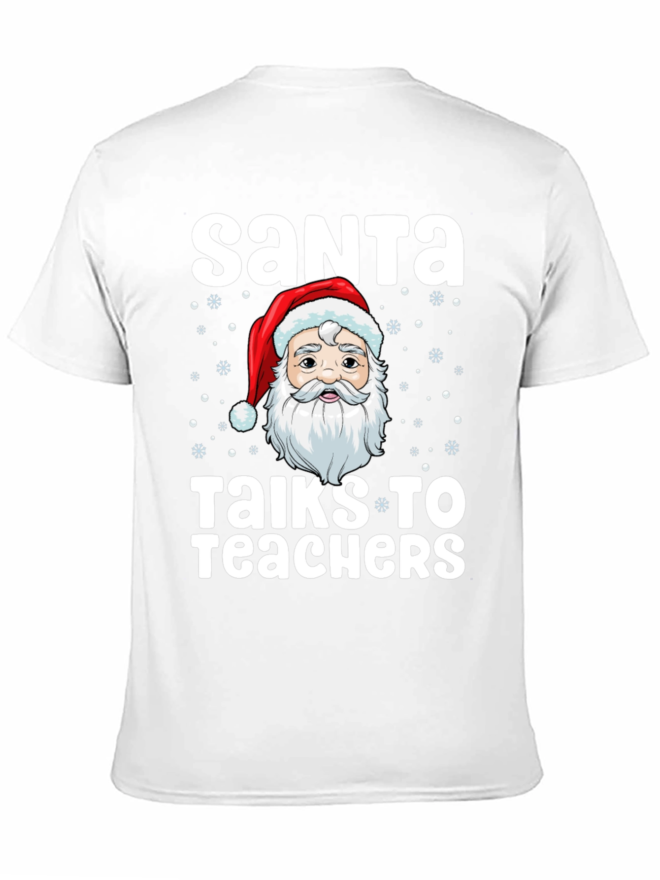 Santa Talks to Teachers Graphic T-Shirt