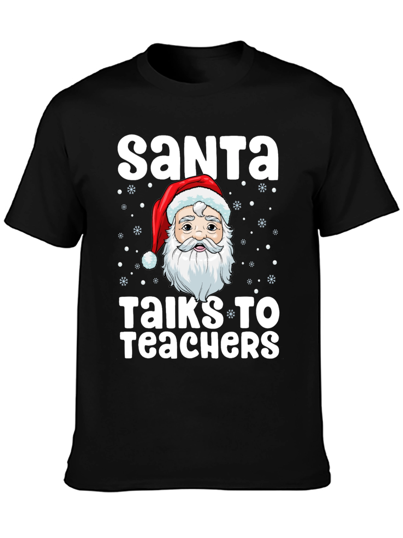Santa Talks to Teachers Graphic T-Shirt