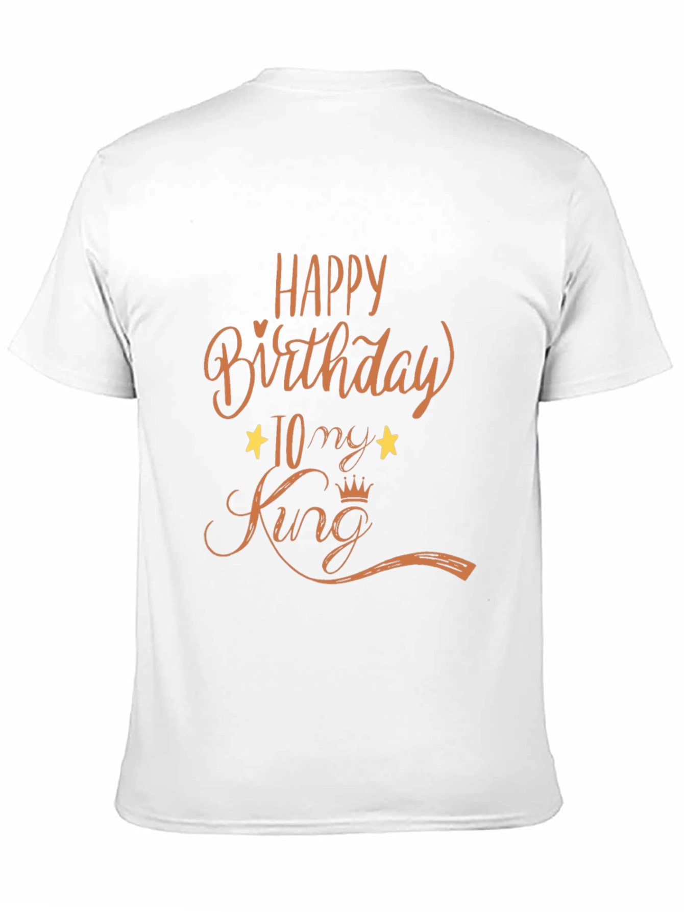Happy Birthday to my King Black T-Shirt