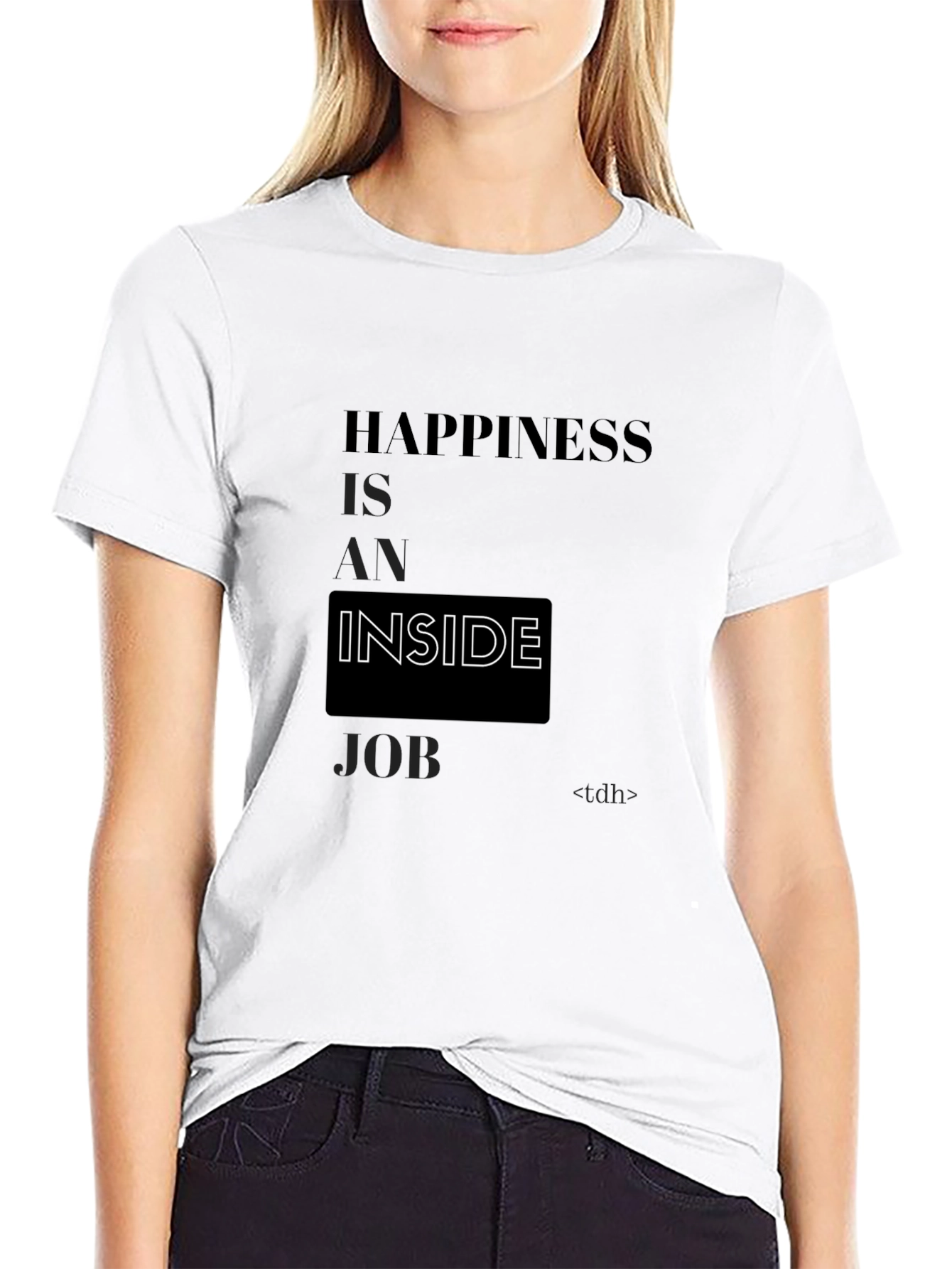 Happiness Inside Job Tee