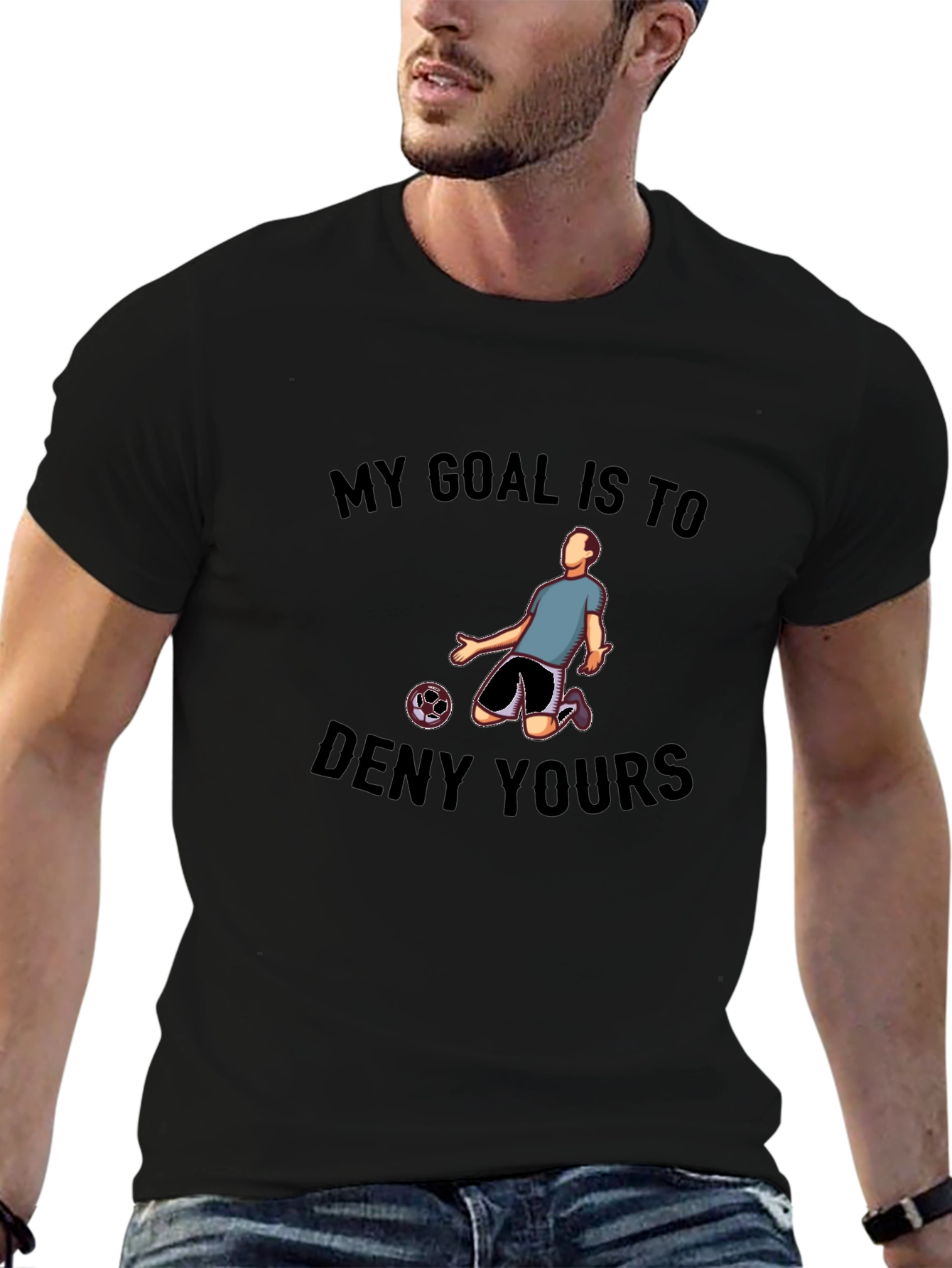 My Goal is to Deny Yours Graphic Tee