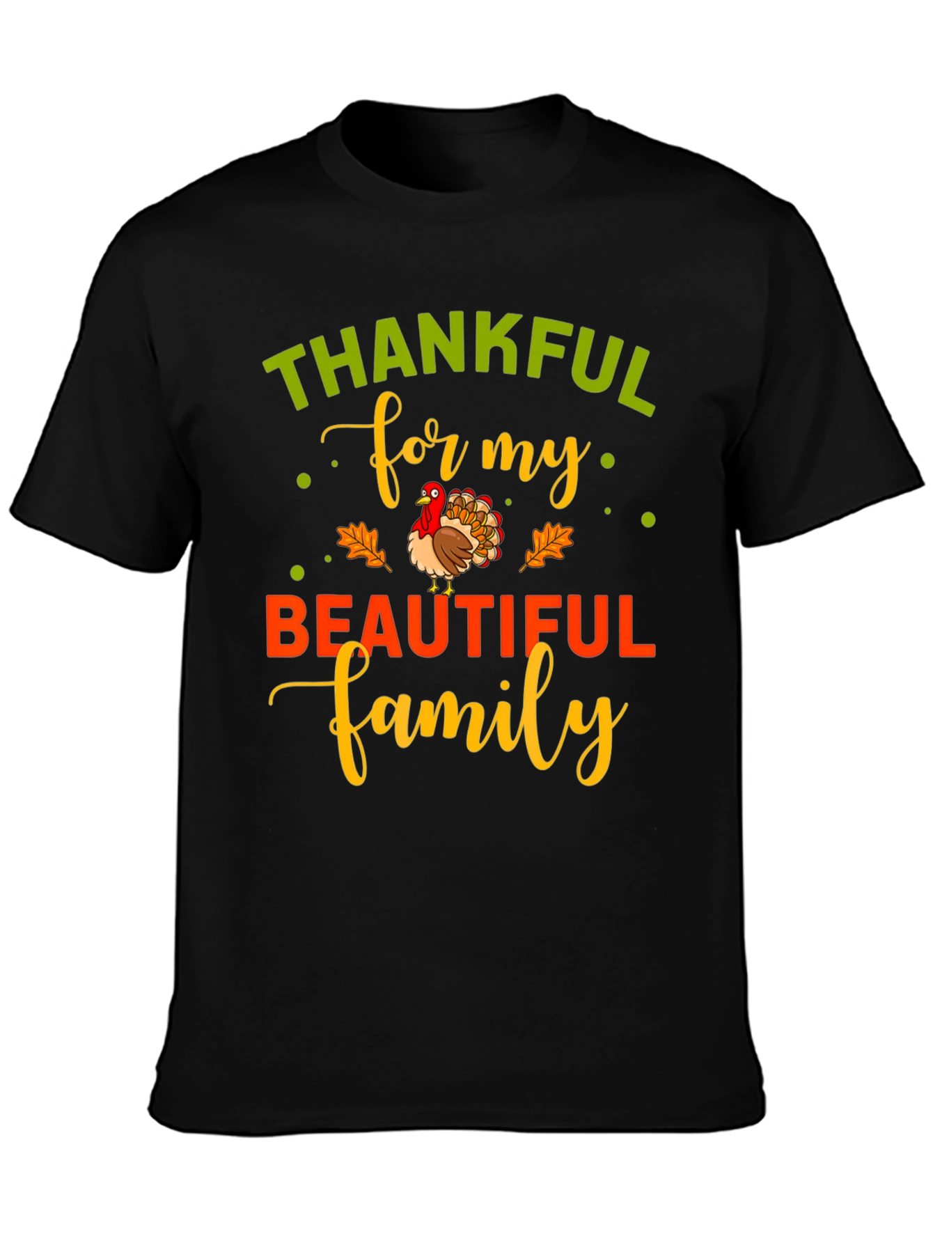Thankful For My Beautiful Family T-Shirt